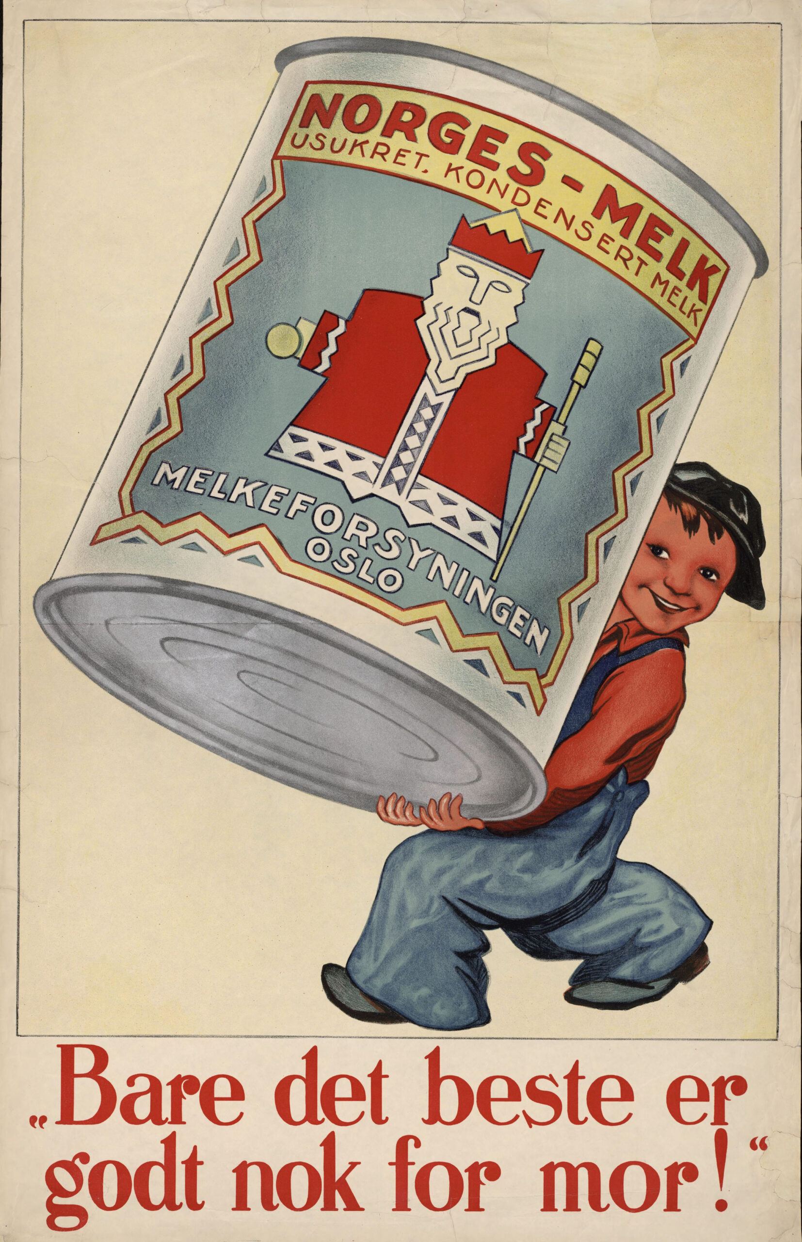 Illustrasjon av gutt som bærer på stor hermetikkboks med Norges-melk - Tekst «Bare det beste er godt nok for mor!»