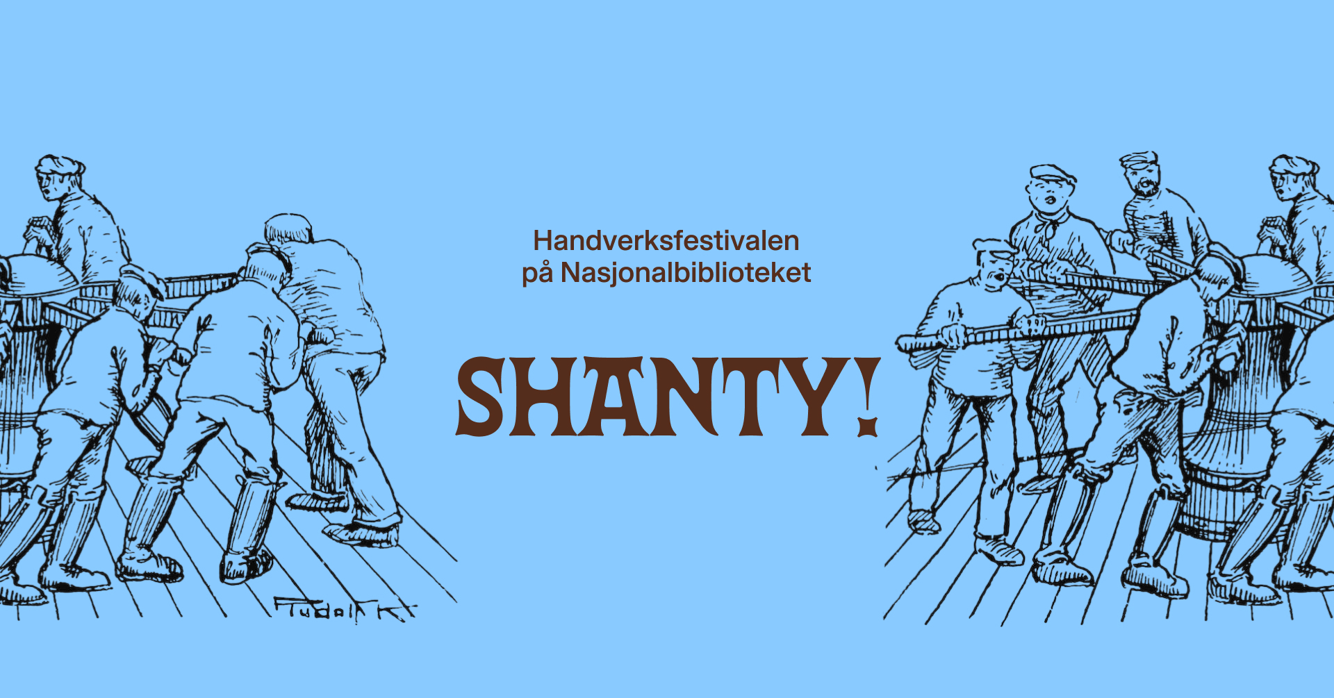 Illustrasjon av flere personer som samarbeider om å dreie en vinsj (capstan) mot blå bakgrunn. Midt i bildet står teksten: «Handverksfestivalen på Nasjonalbiblioteket – SHANTY!»