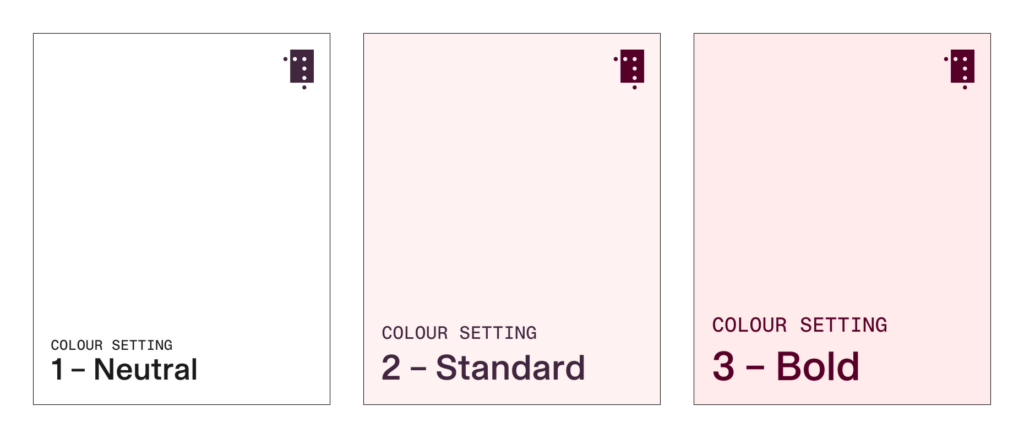 Light versions of the three colour settings: Neutral, Standard and Bold.