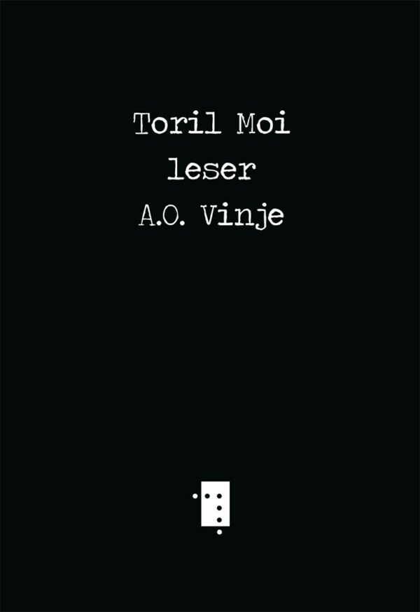 Toril Moi leser A.O. Vinje