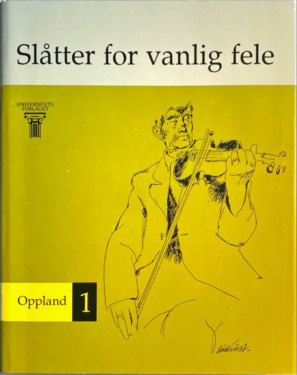 Slåtter for vanlig fele: 1 / Oppland