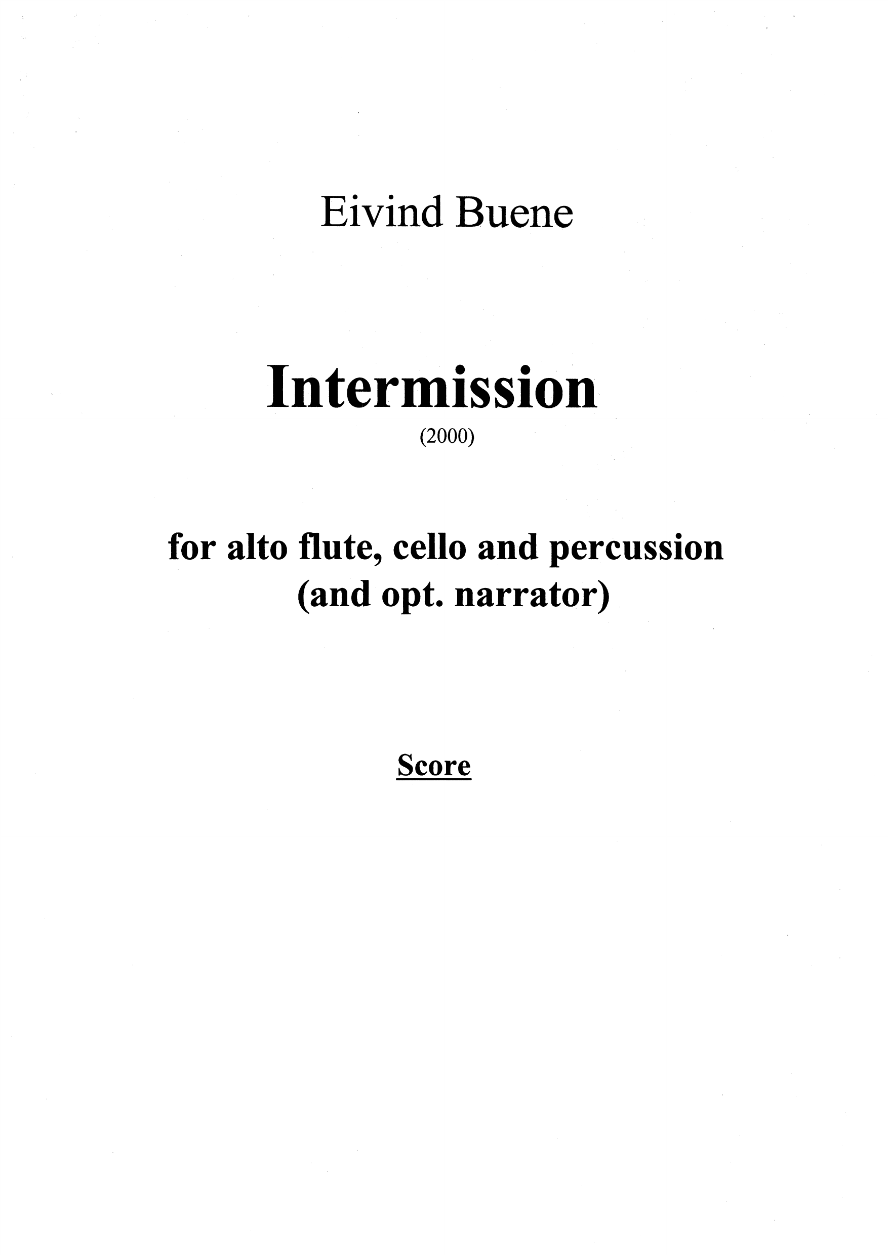 Intermission - For Flute Alto, Cello, Percussion and Optional Narrator