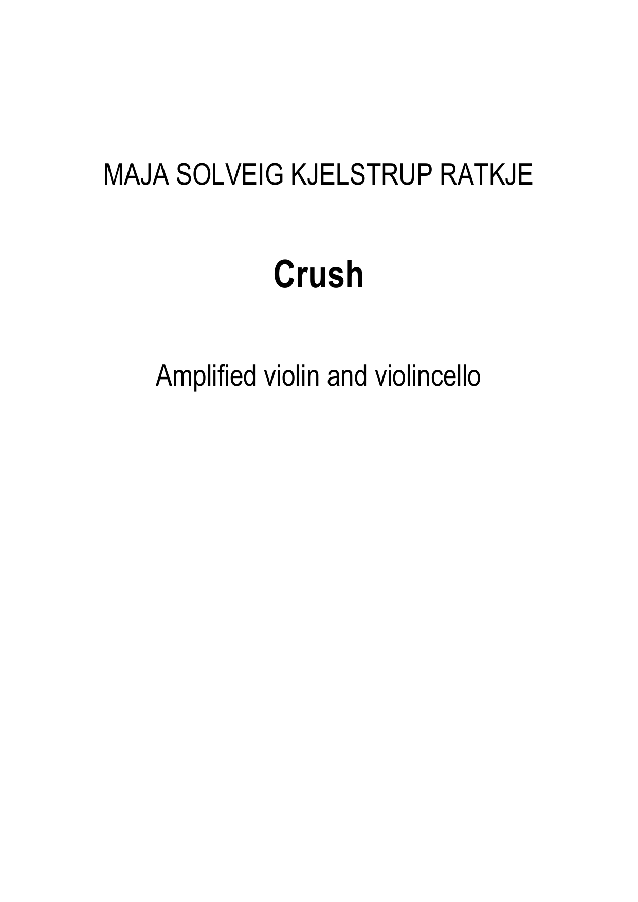 Crush - For amplified violin and violoncello