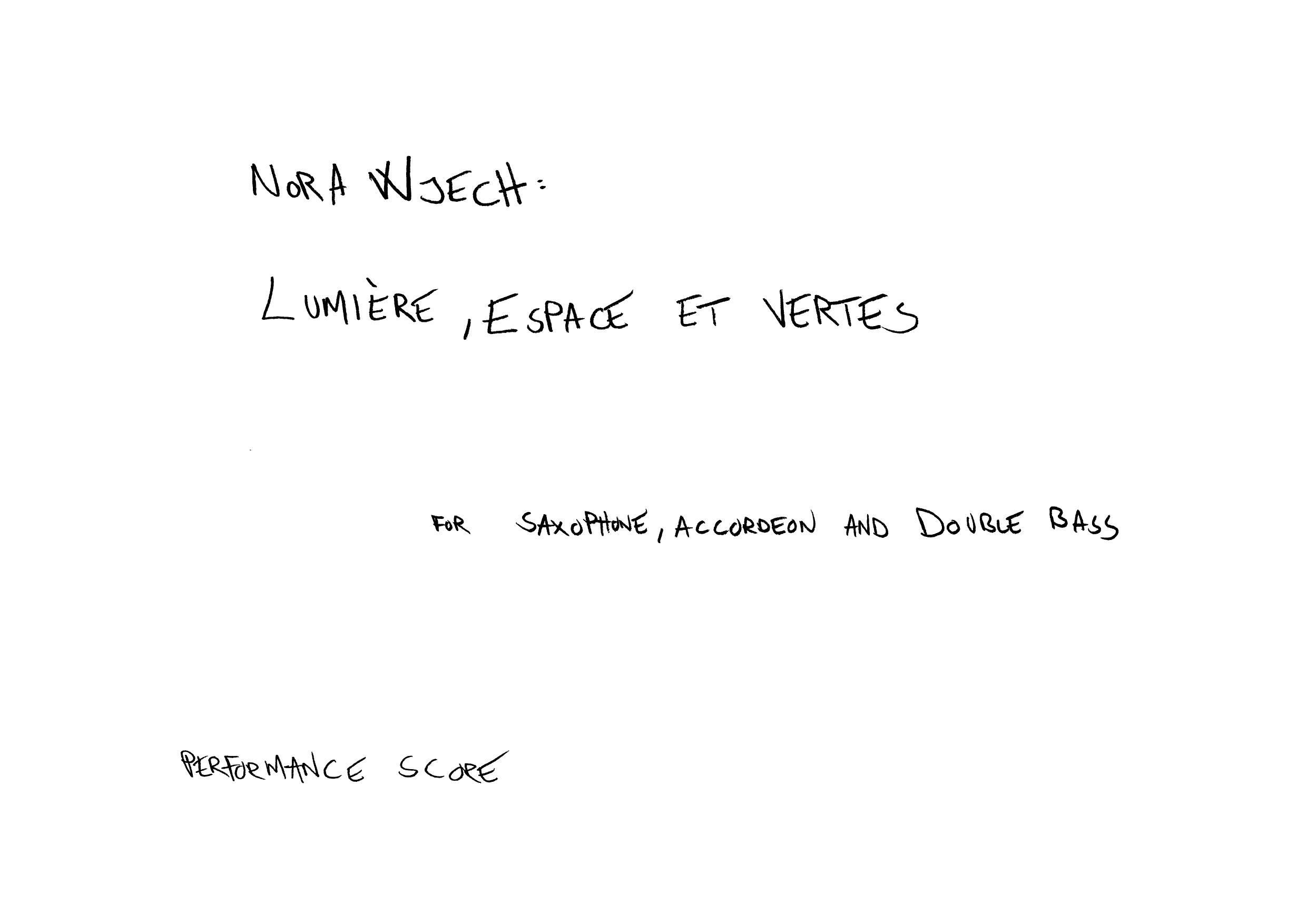 Lumière, espace et vertes - For Saxophone, Accordeon and Double Bass