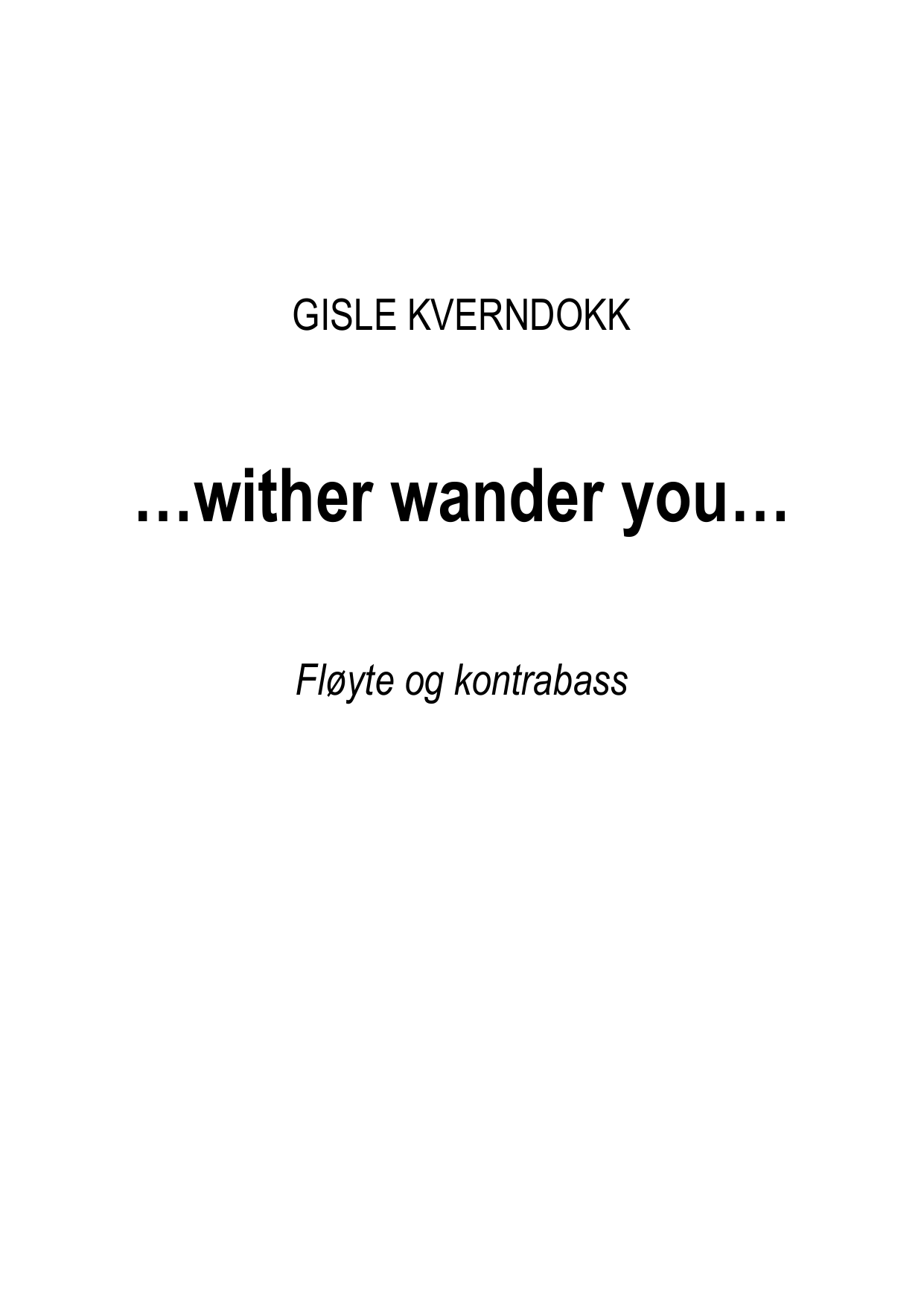 ...wither wander you - Duo Concertante for Flute and Bass