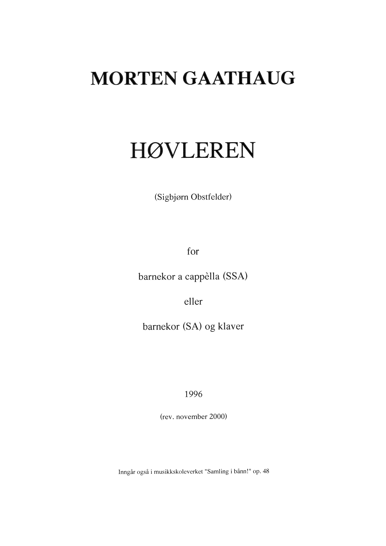 Høvleren - For barnekor a cappèlla (SSA) eller barnekor (SA) og klaver