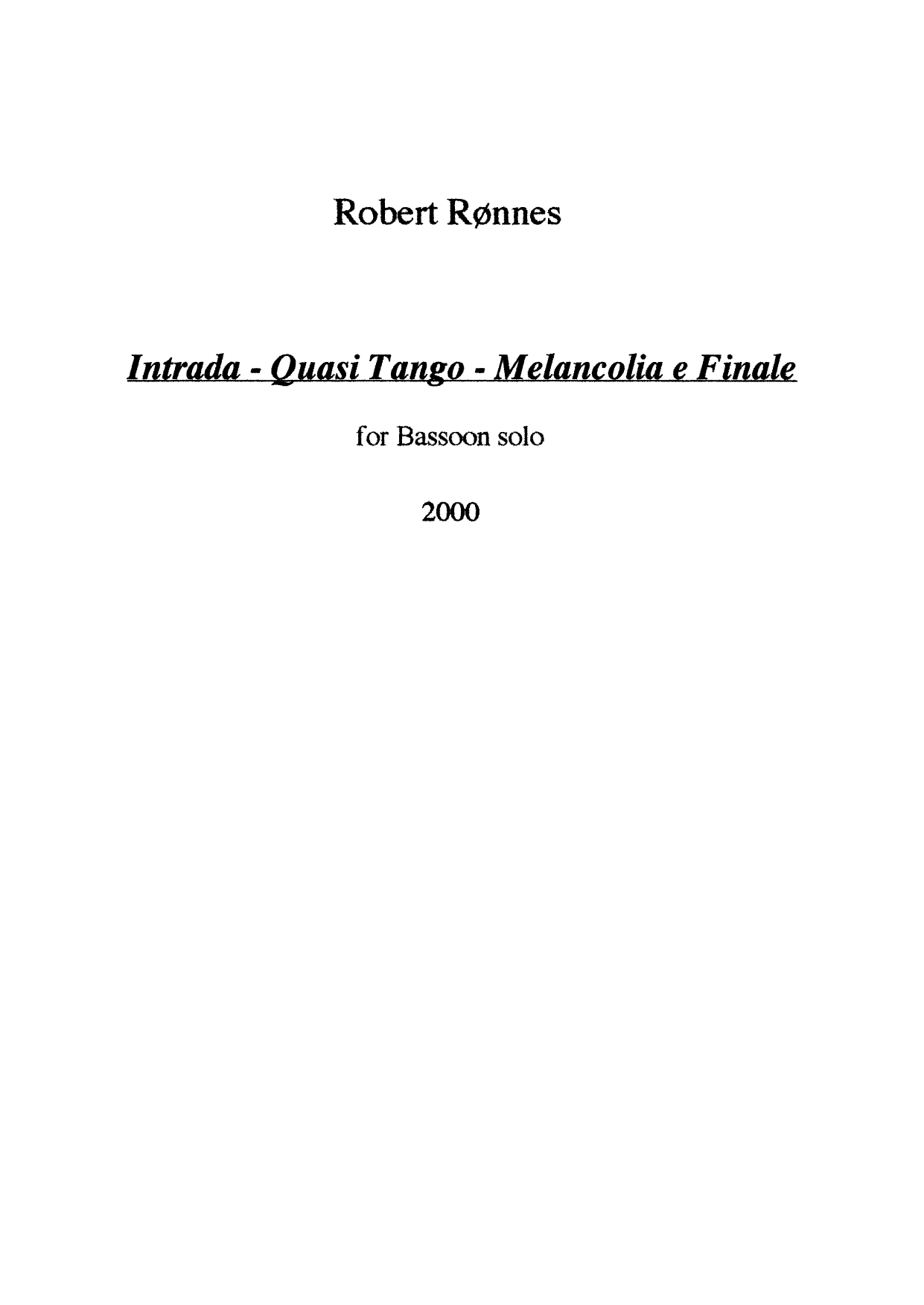 Intrada Quasi Tango Melancolia e Finale - For Bassoon Solo