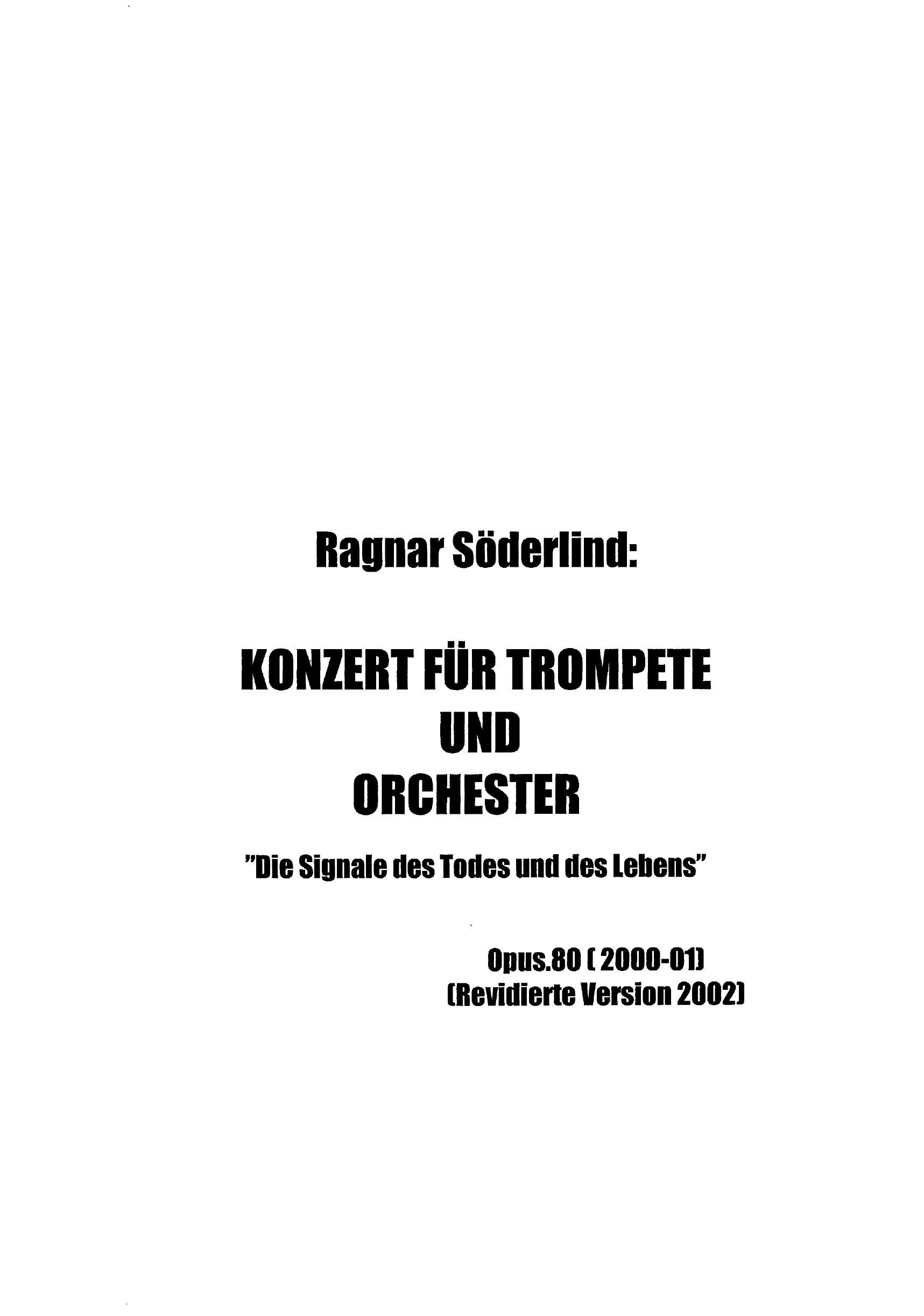 Konzert für Trompete und Orchester - Die Signale des Todes und des Lebens, Op. 80