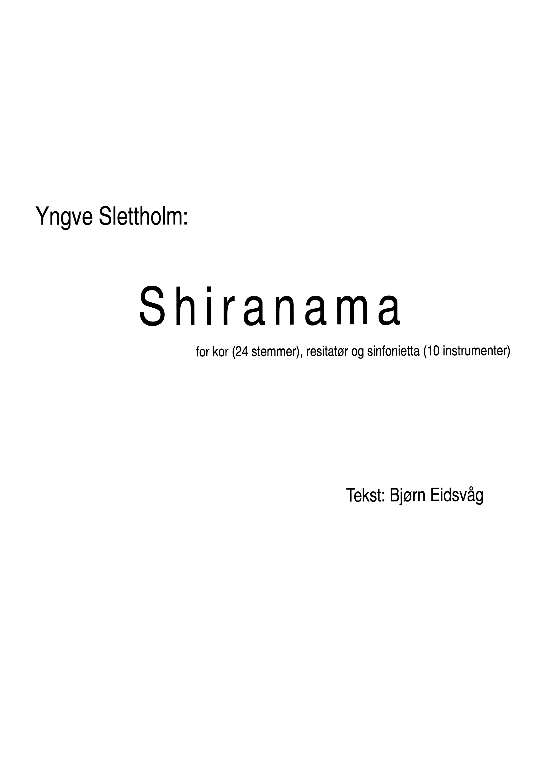 Shiranama - For kor, resitatør og sinfonietta