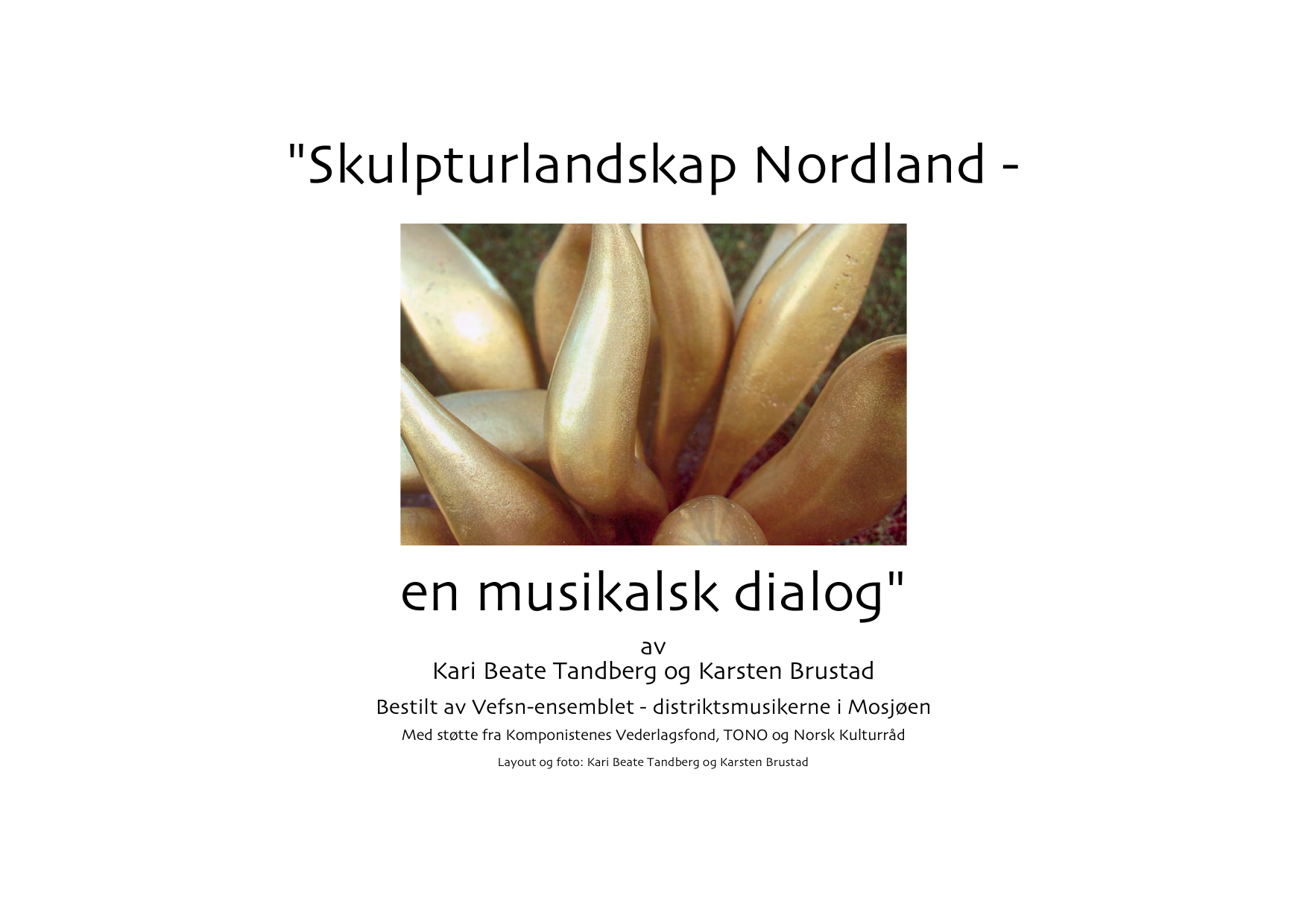 Skulpturlandskap Nordland - En musikalsk dialog