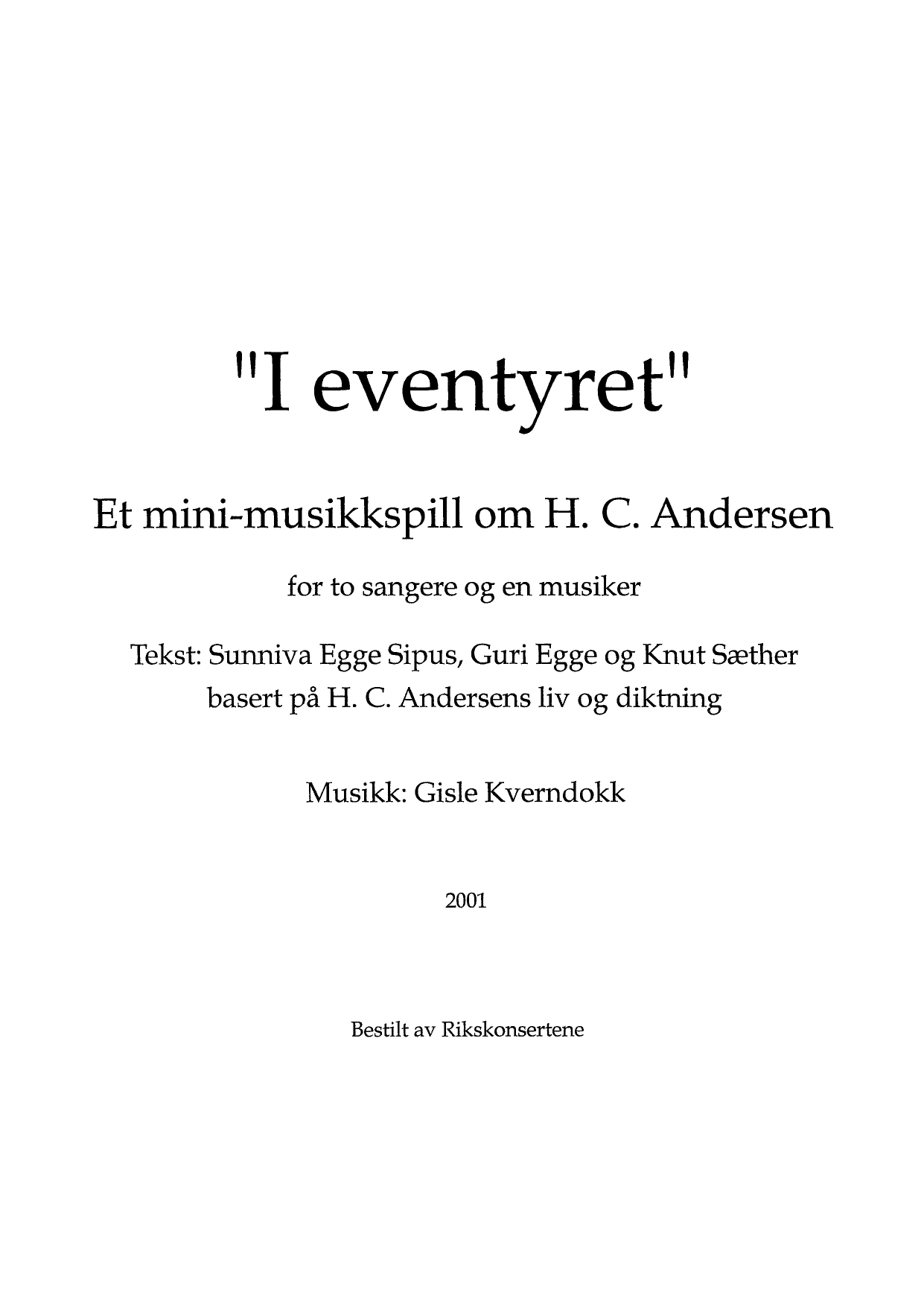 I eventyret - Et mini-musikkspill om H.C. Andersen for to sangere og en musiker