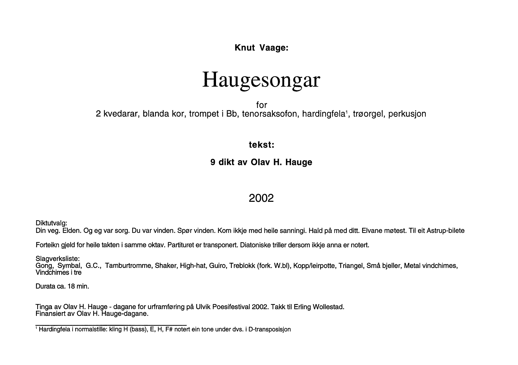 Haugesongar - For 2 kvedarar, blanda kor, trompet i Bb, tenorsaksofon, hardingfela, trøorgel, perkusjon