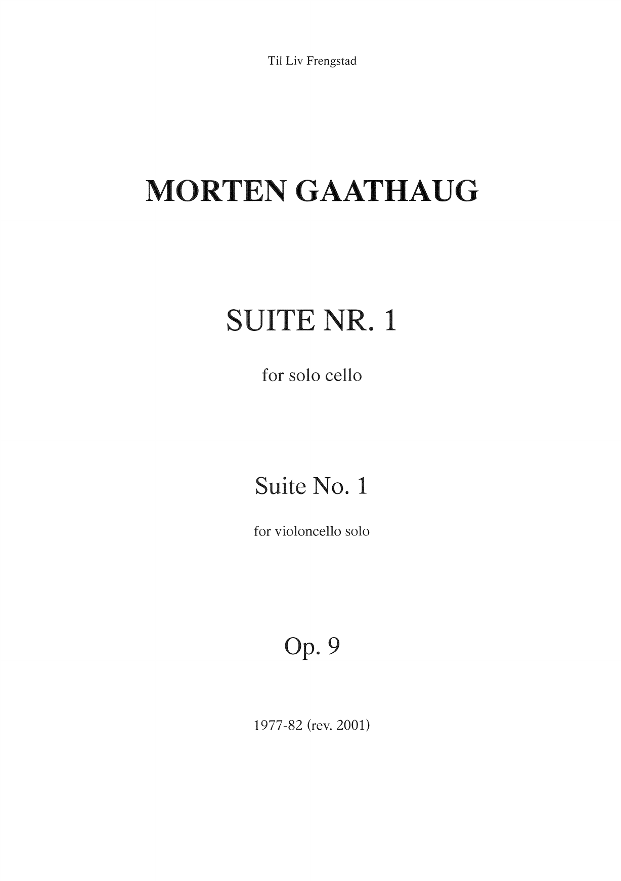Suite No. 1 : For Violoncello, Op. 9 <1977-82/2001