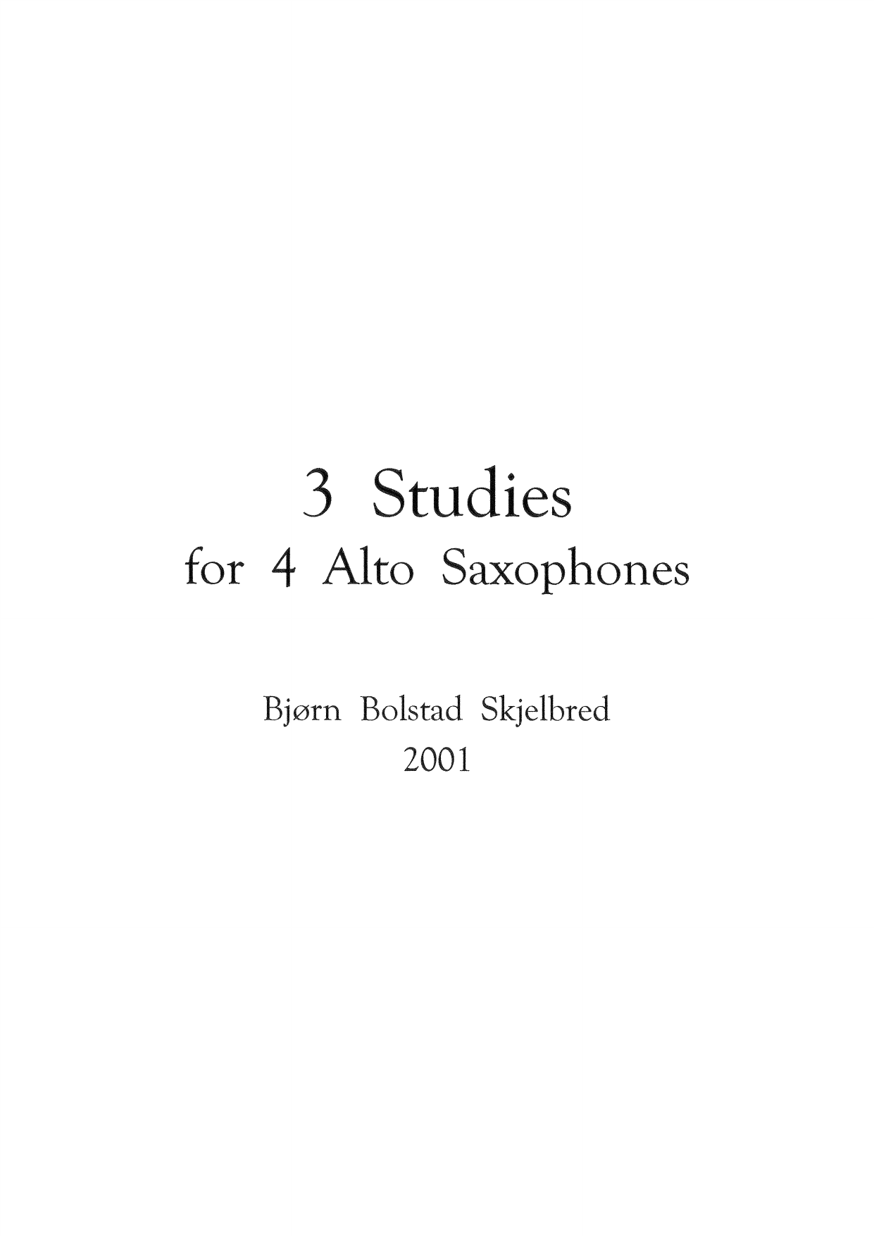 3 Studies for 4 alto saxophones