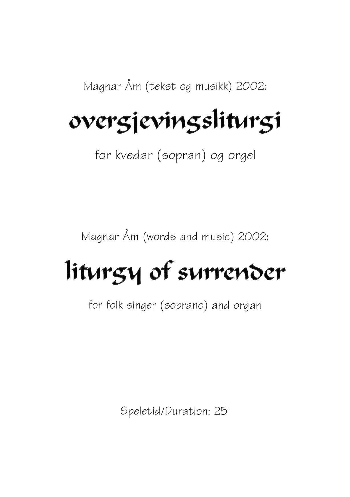 liturgy of surrender : for folk singer (soprano) and organ