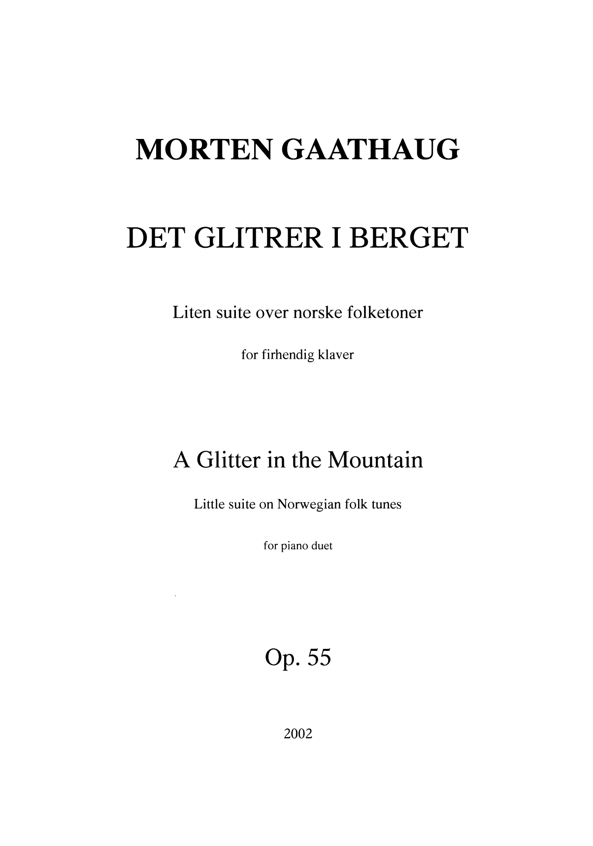 A Glitter in the Mountain - Little suite on Norwegian folk tunes : For piano duet, Op. 55