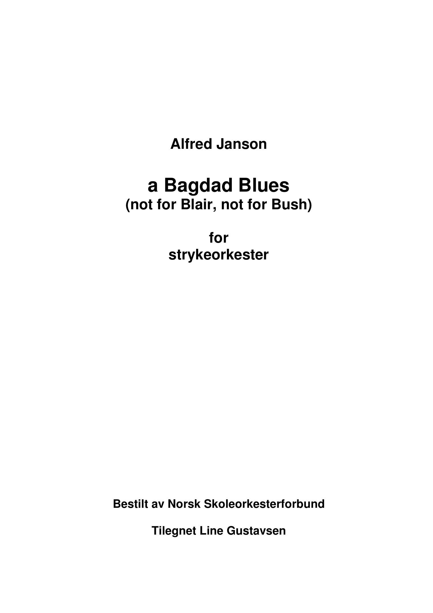 a Bagdad Blues (not for Blair, not for Bush) - For strykeorkester