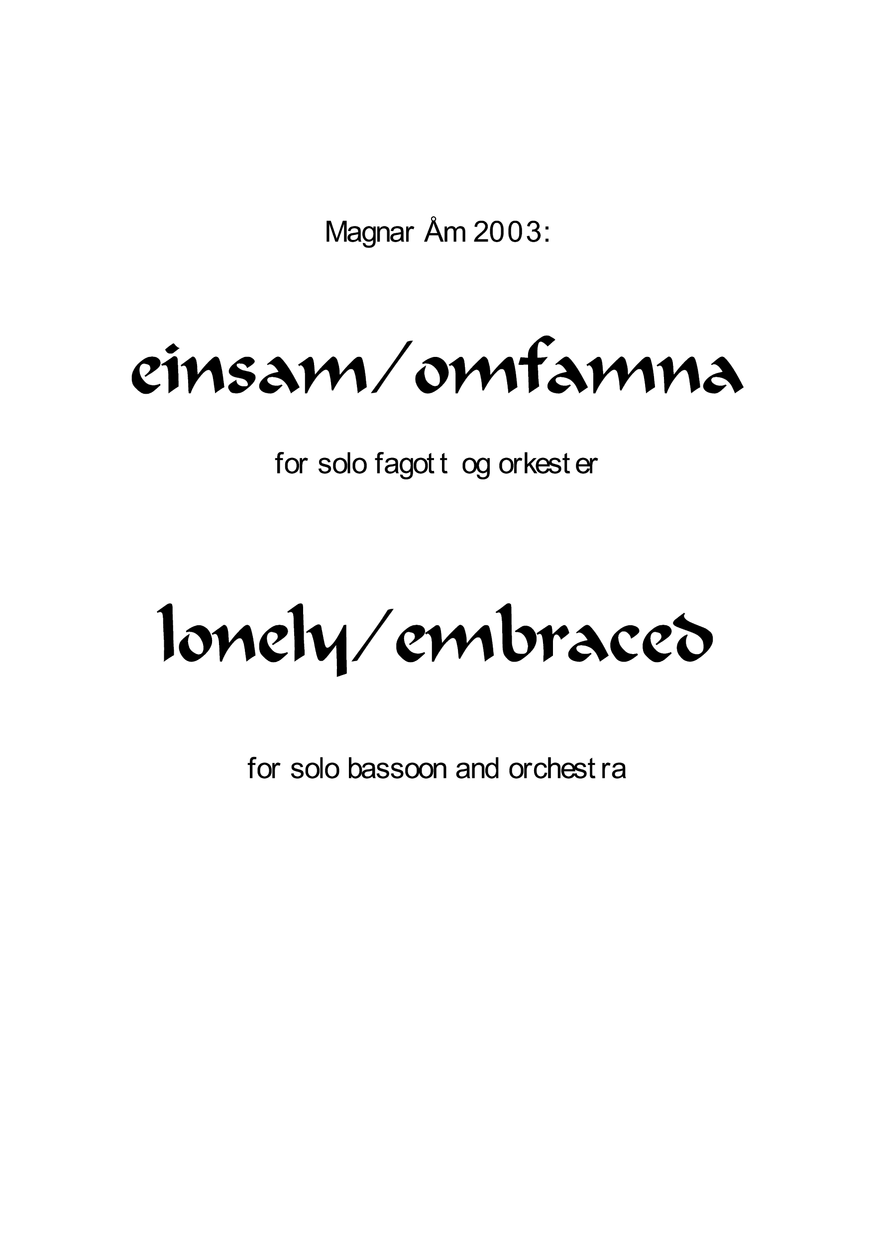 einsam / omfamna - for solo fagott og orkester