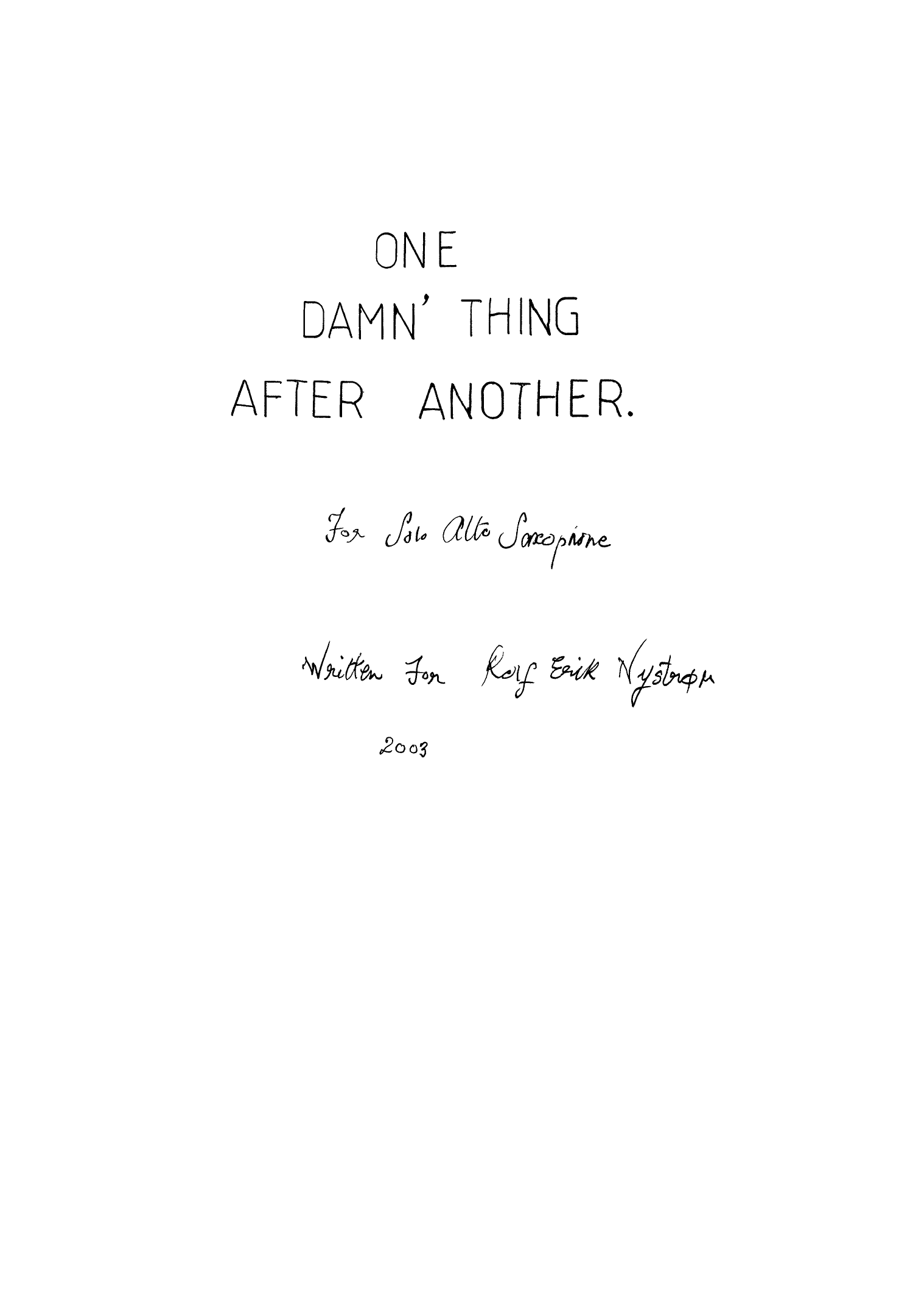 One Damn´ Thing After Another - For Solo Saxophone
