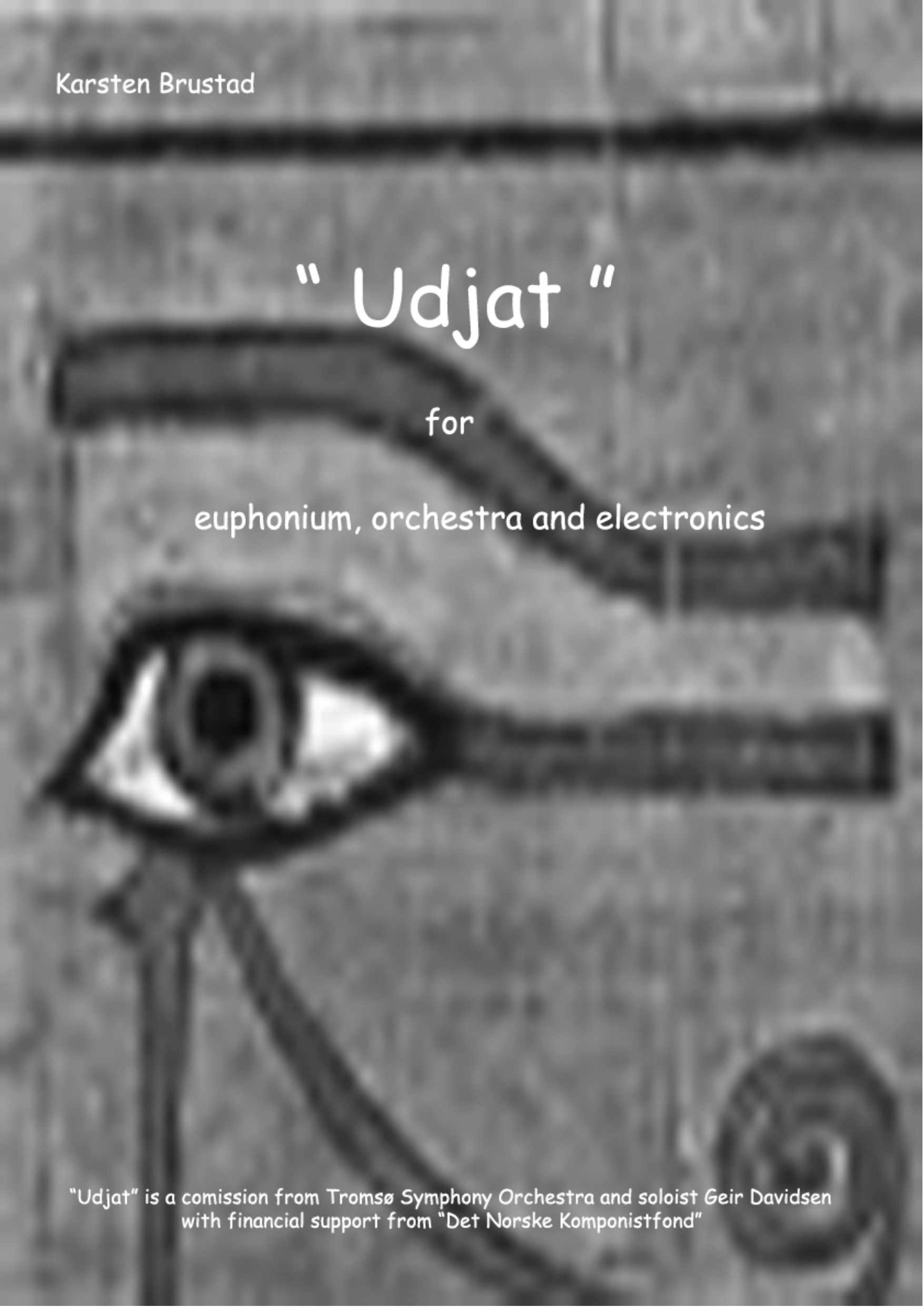 Udjat - For euphonium, orchestra and electronics