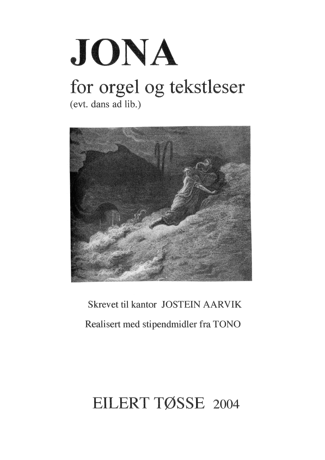 Jona - For orgel og tekstleser (evt. dans ad lib)