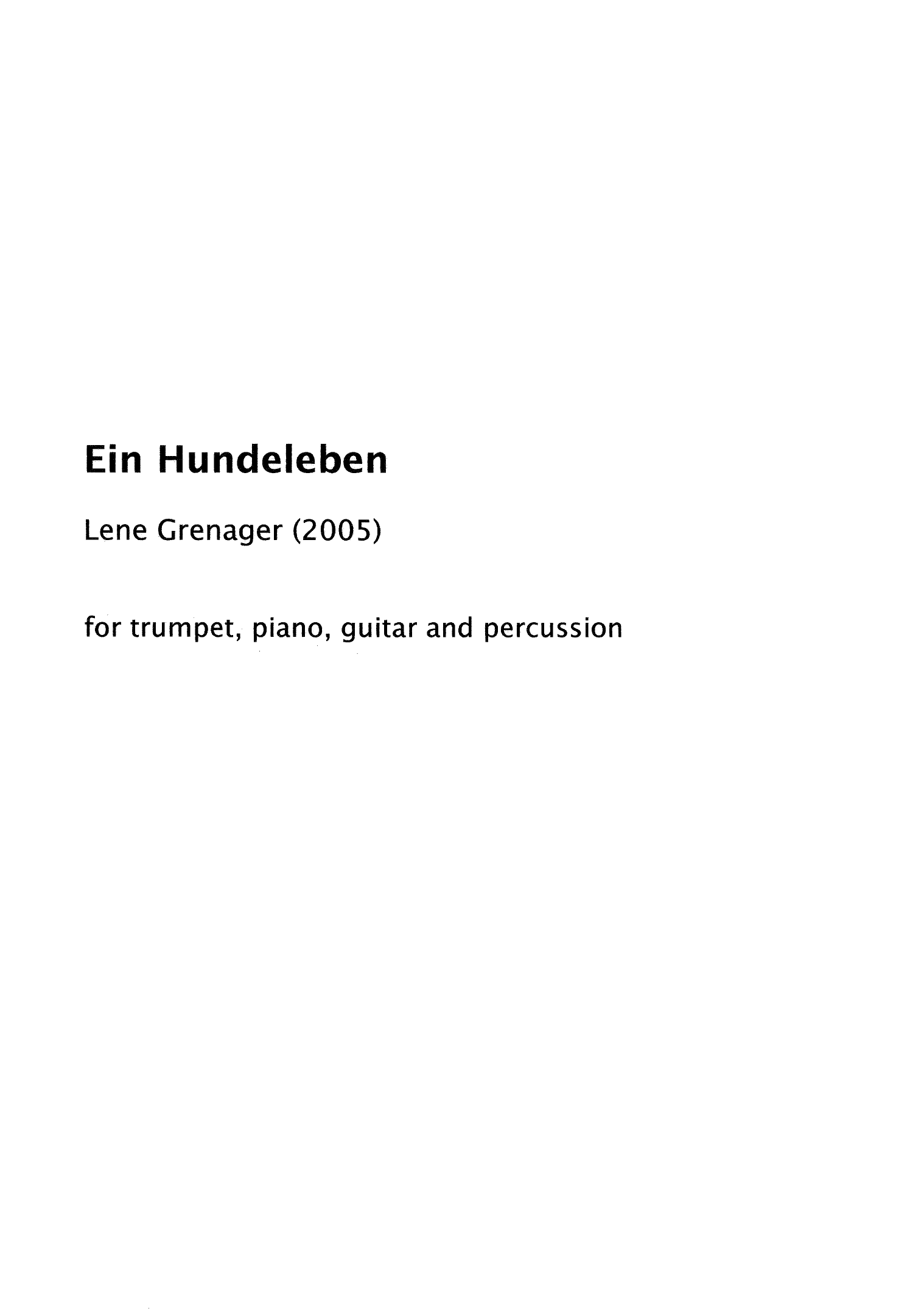 Ein Hundeleben - For trumpet, piano, guitar and percussion