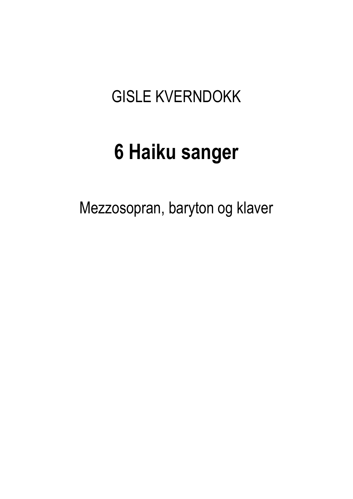 6 Haiku sanger - For mezzosopran, baryton og klaver
