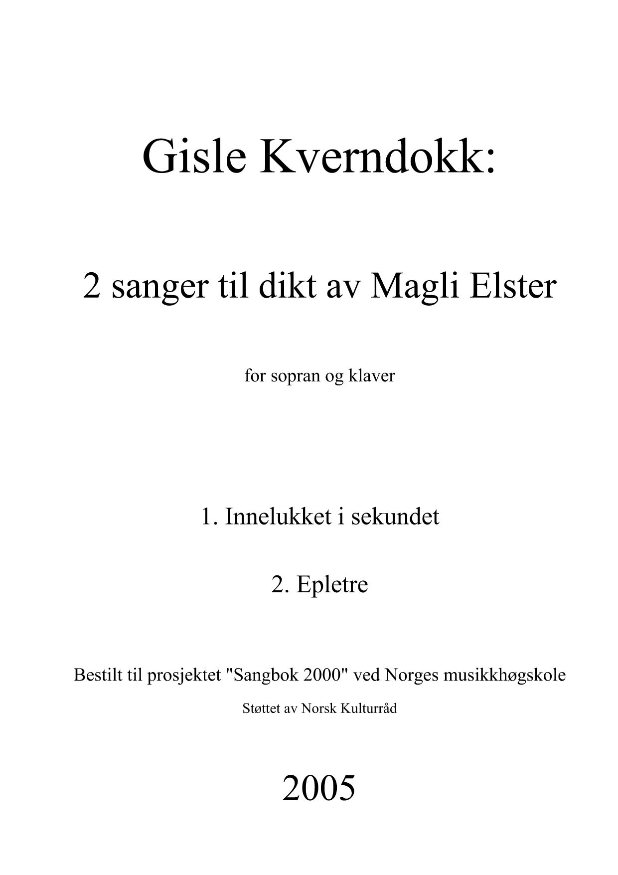 2 Sanger til dikt av Magli Elster
