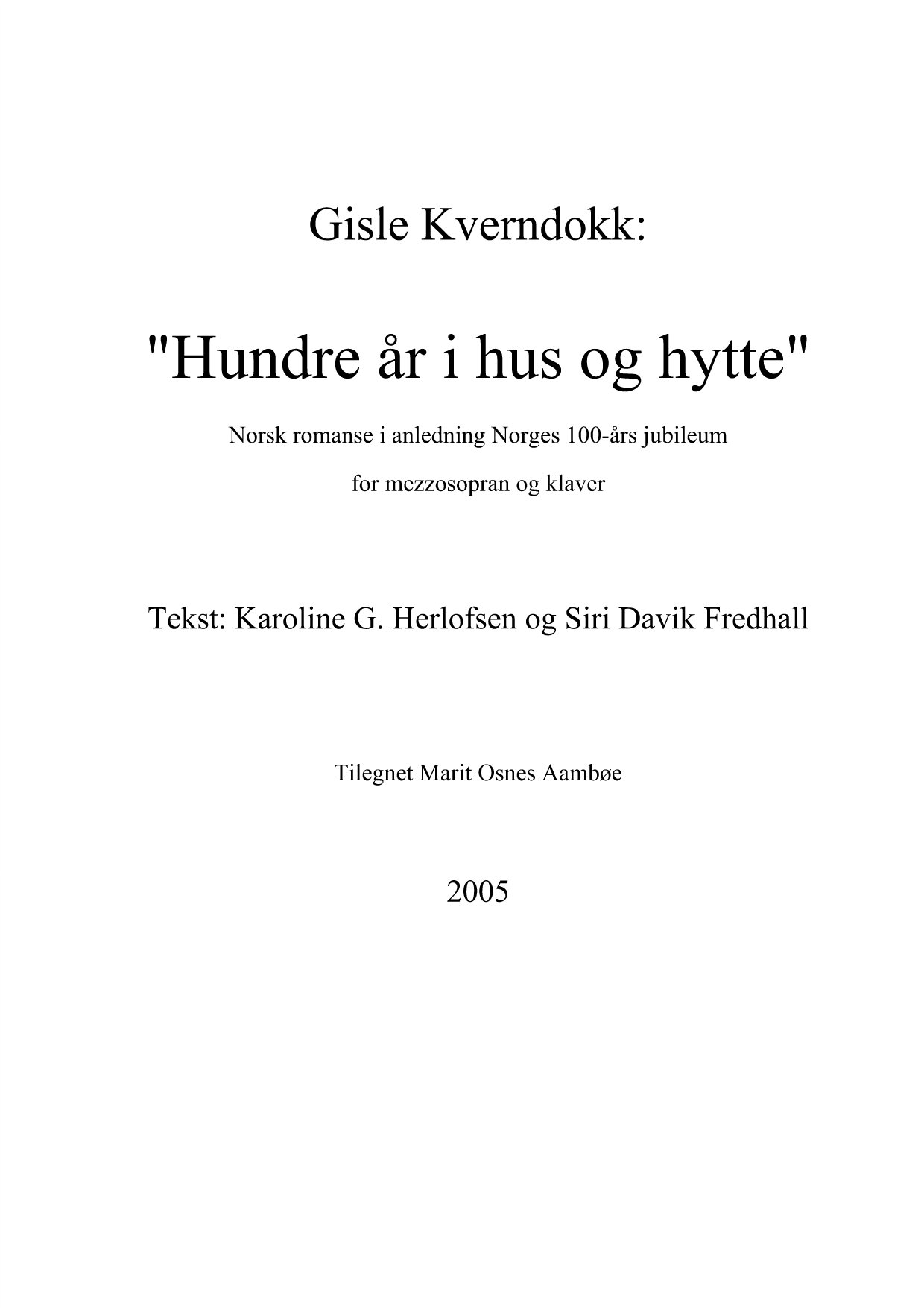 Hundre år i hus og hytte - Norsk romanse i anledning Norges 100-års jubileum - Bilde 3