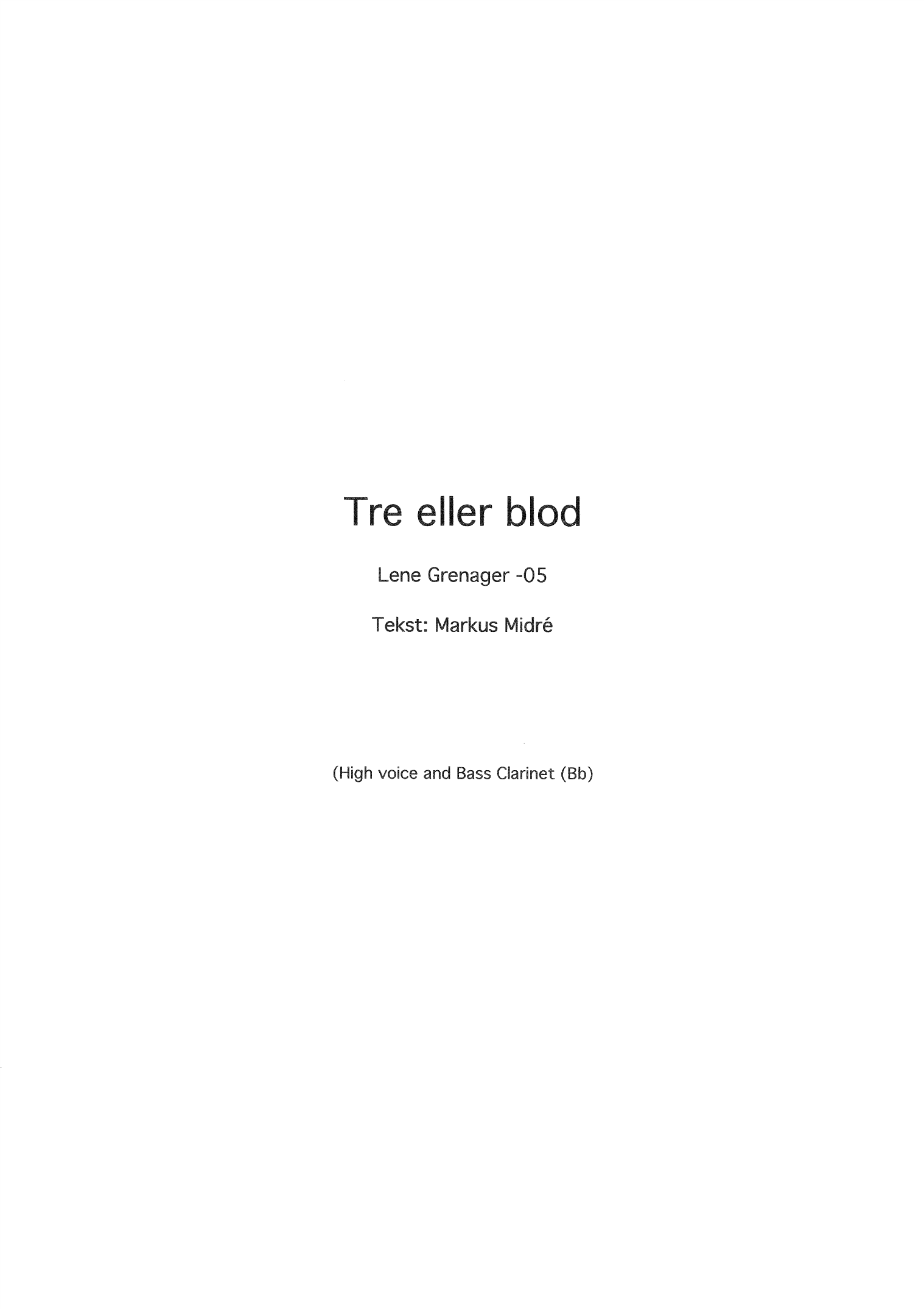 Tre eller blod - For high voice and clarinet(Bb)