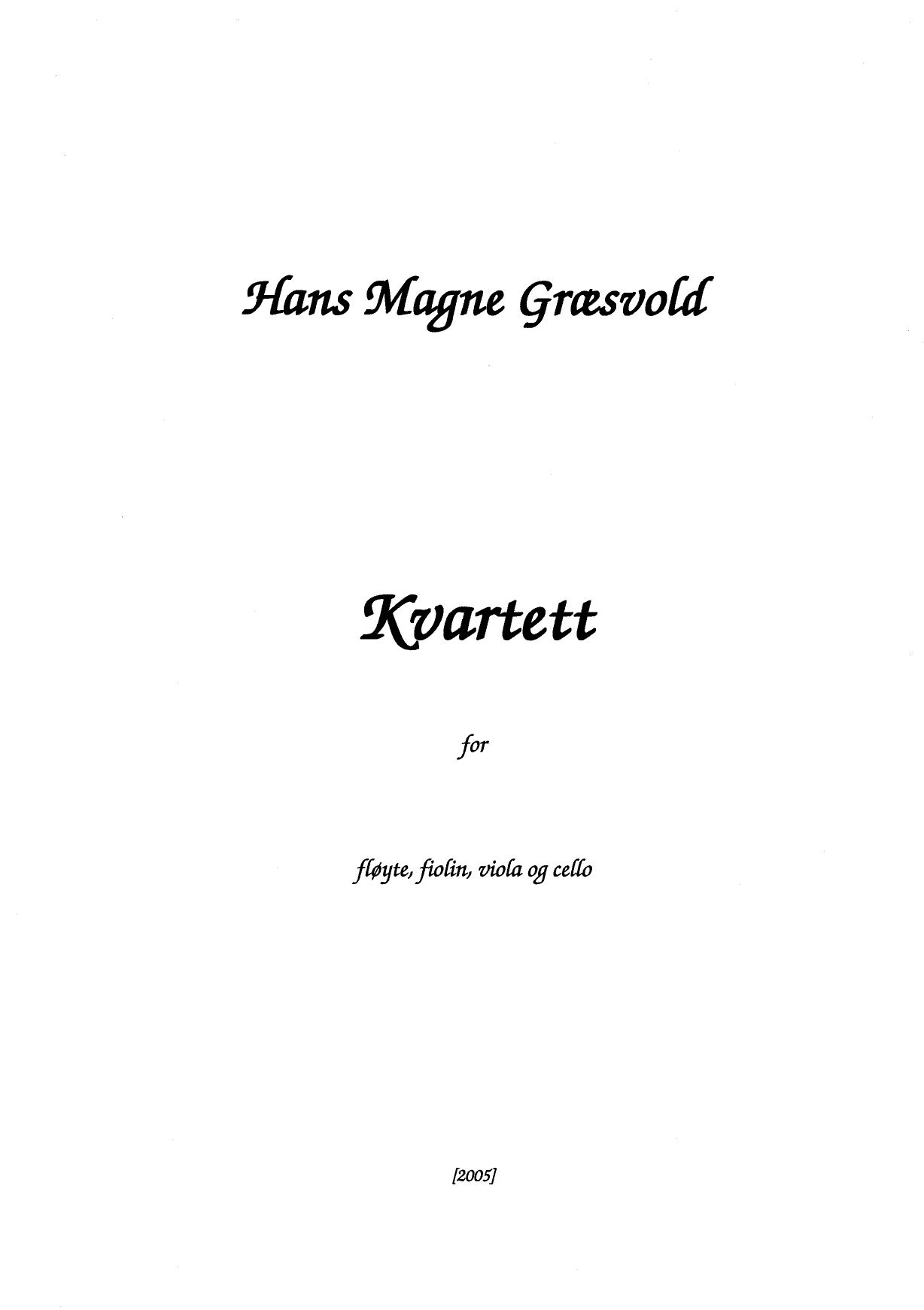 Quartet for flute, violin, viola and violoncello