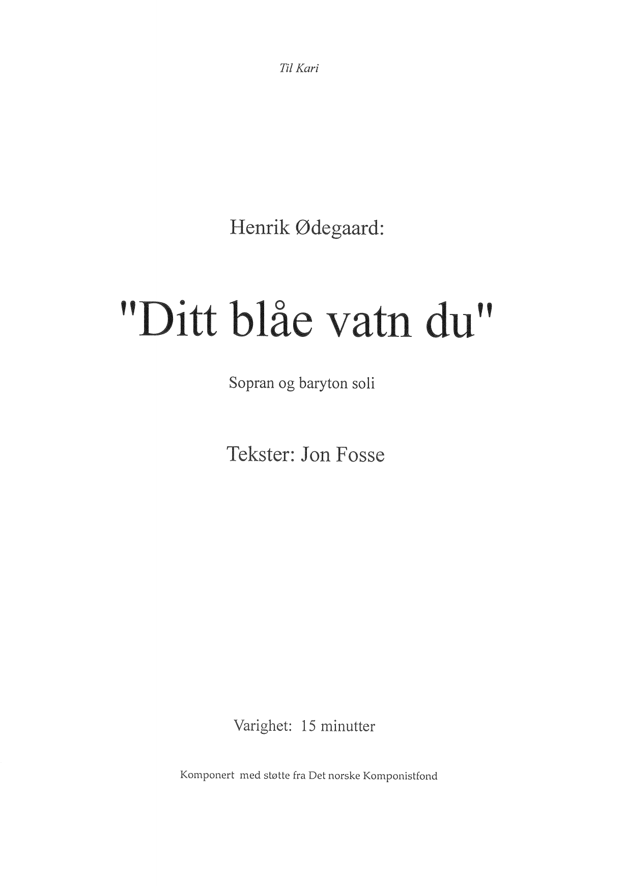 Ditt blåe vatn du - Sopran og baryton soli
