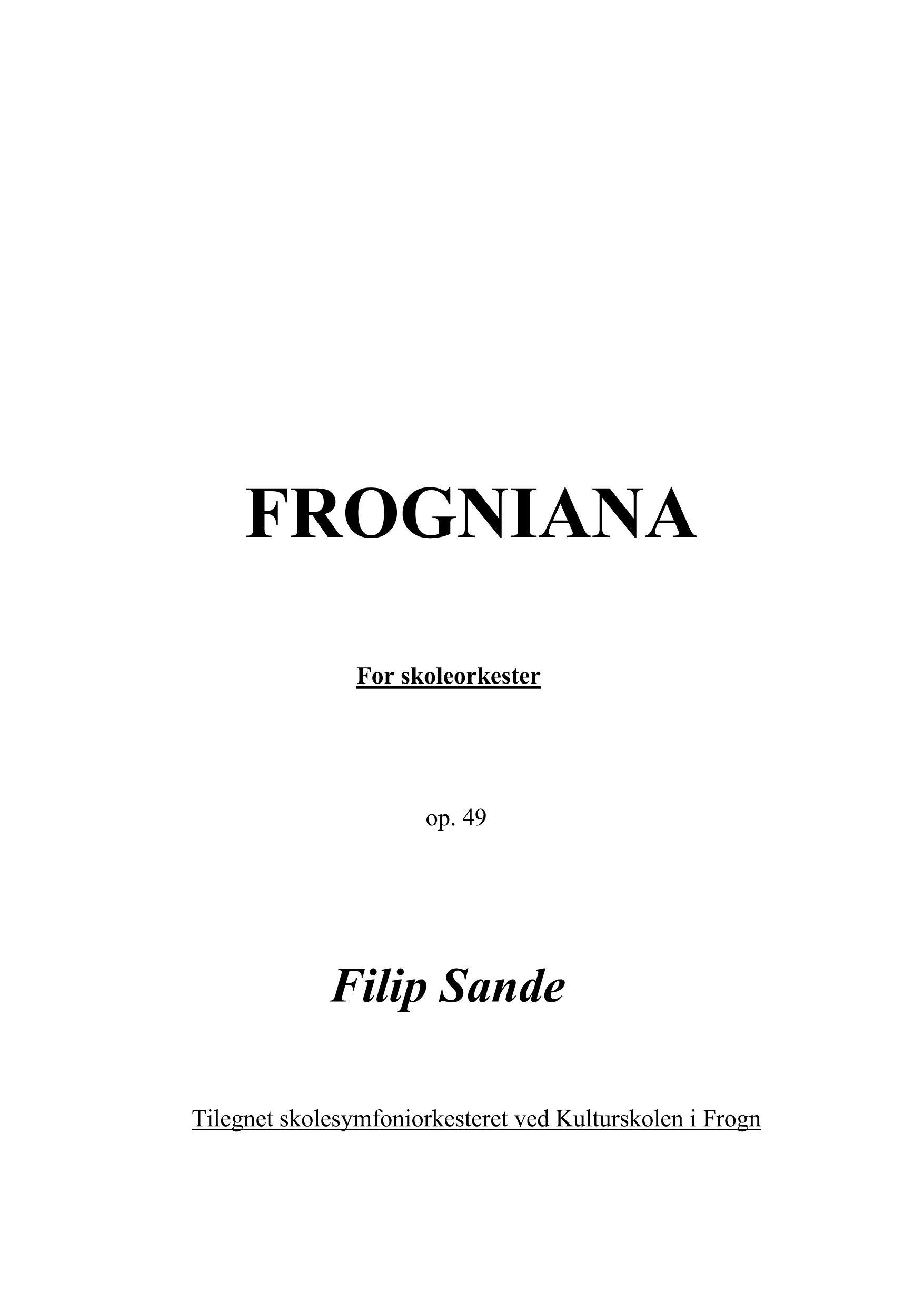 Frogniana - For skoleorkester, op. 49