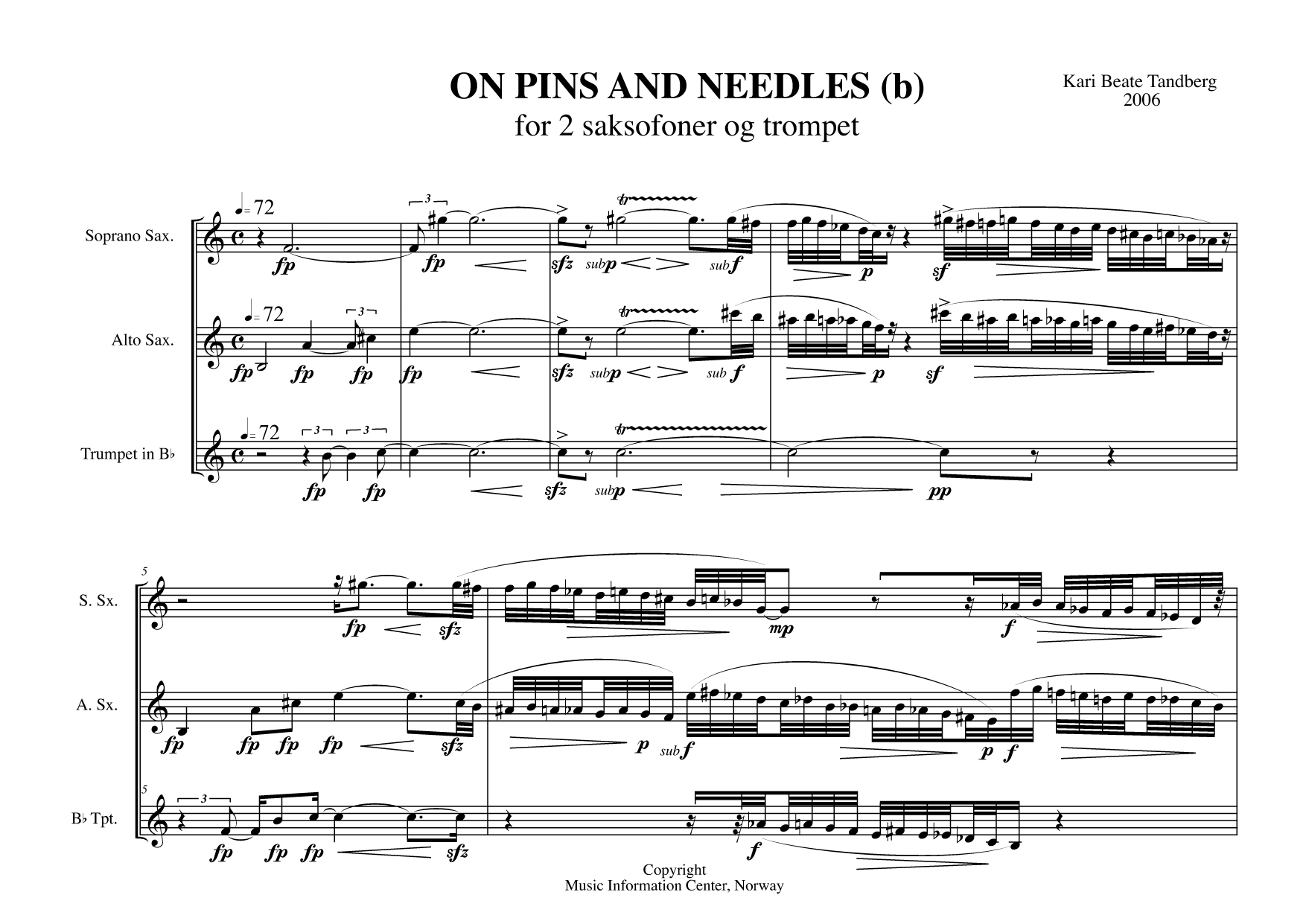 On Pins and Needles (b) - For 2 saksofoner og trompet