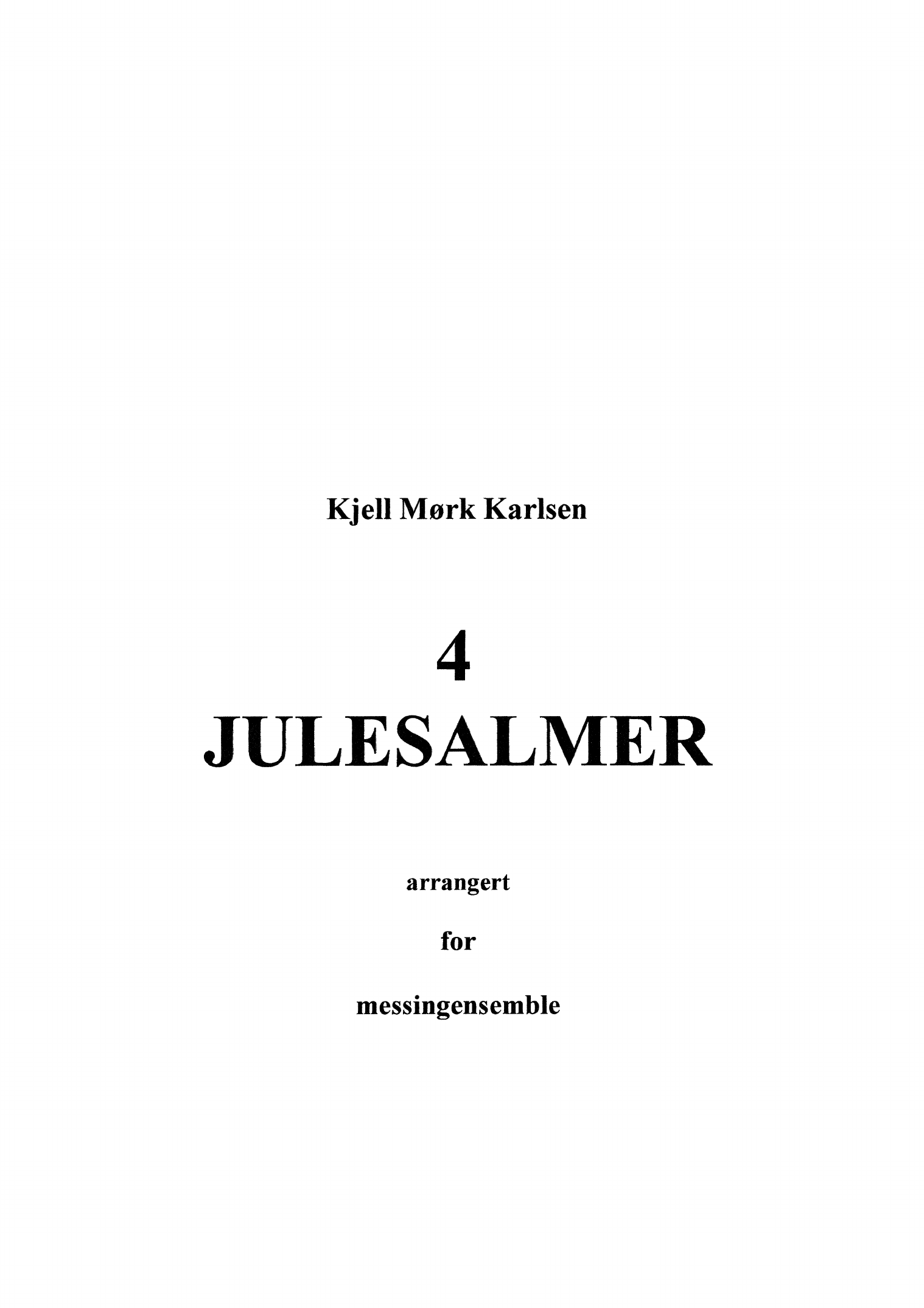 4 julesalmer - Arrangert for messingensemble
