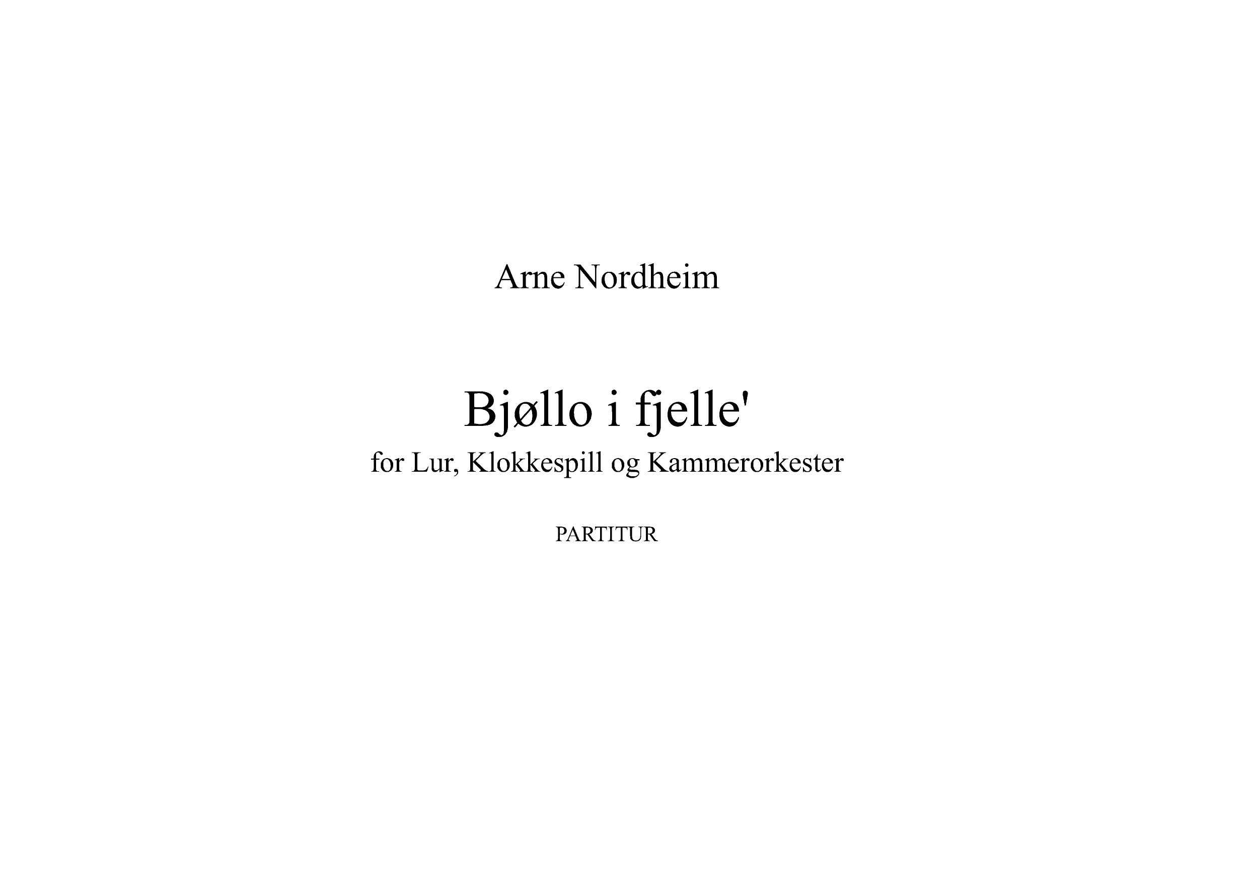 Bjøllo i fjelle' - For lur,  klokkespill og kammerorkester
