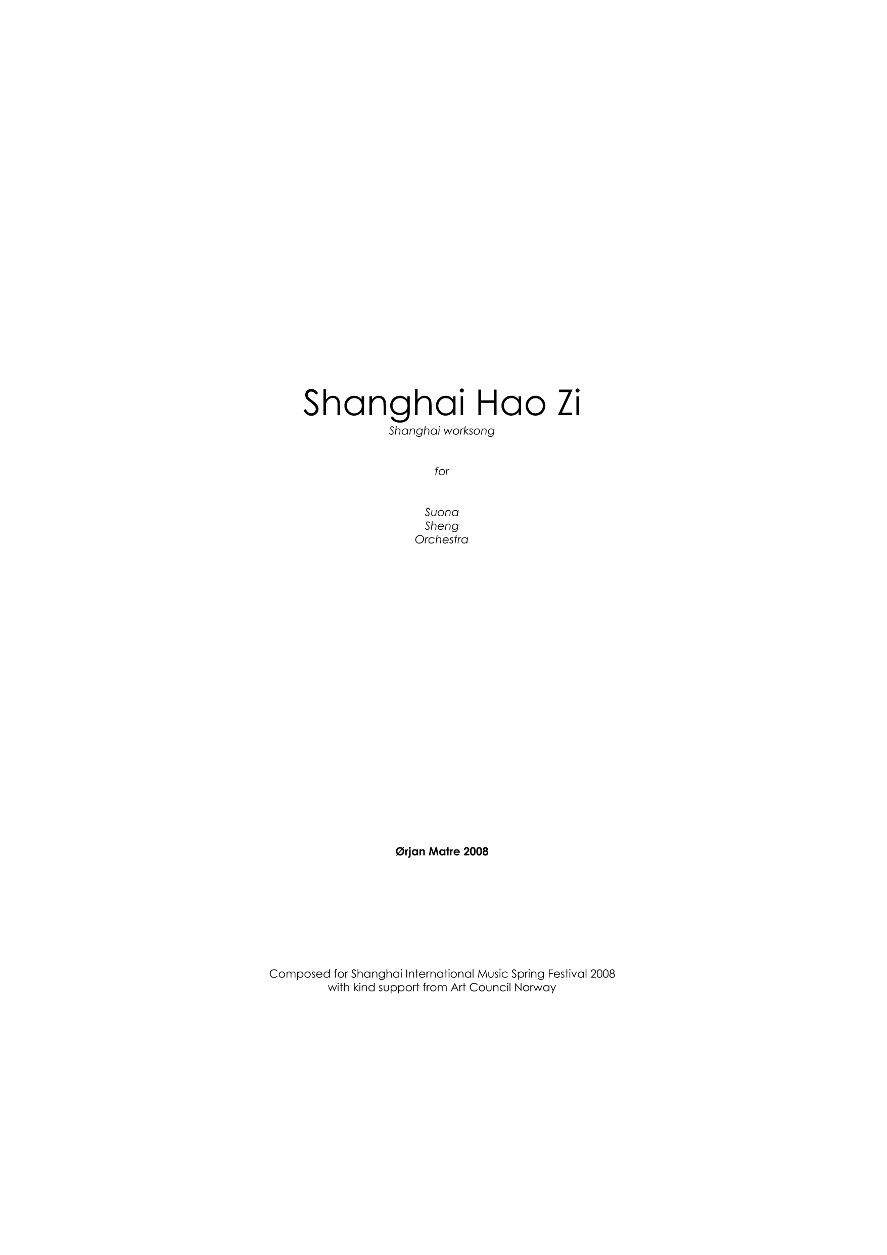 Shanghai Hao Zi - Shanghai worksong for Suona, Sheng and Orchestra
