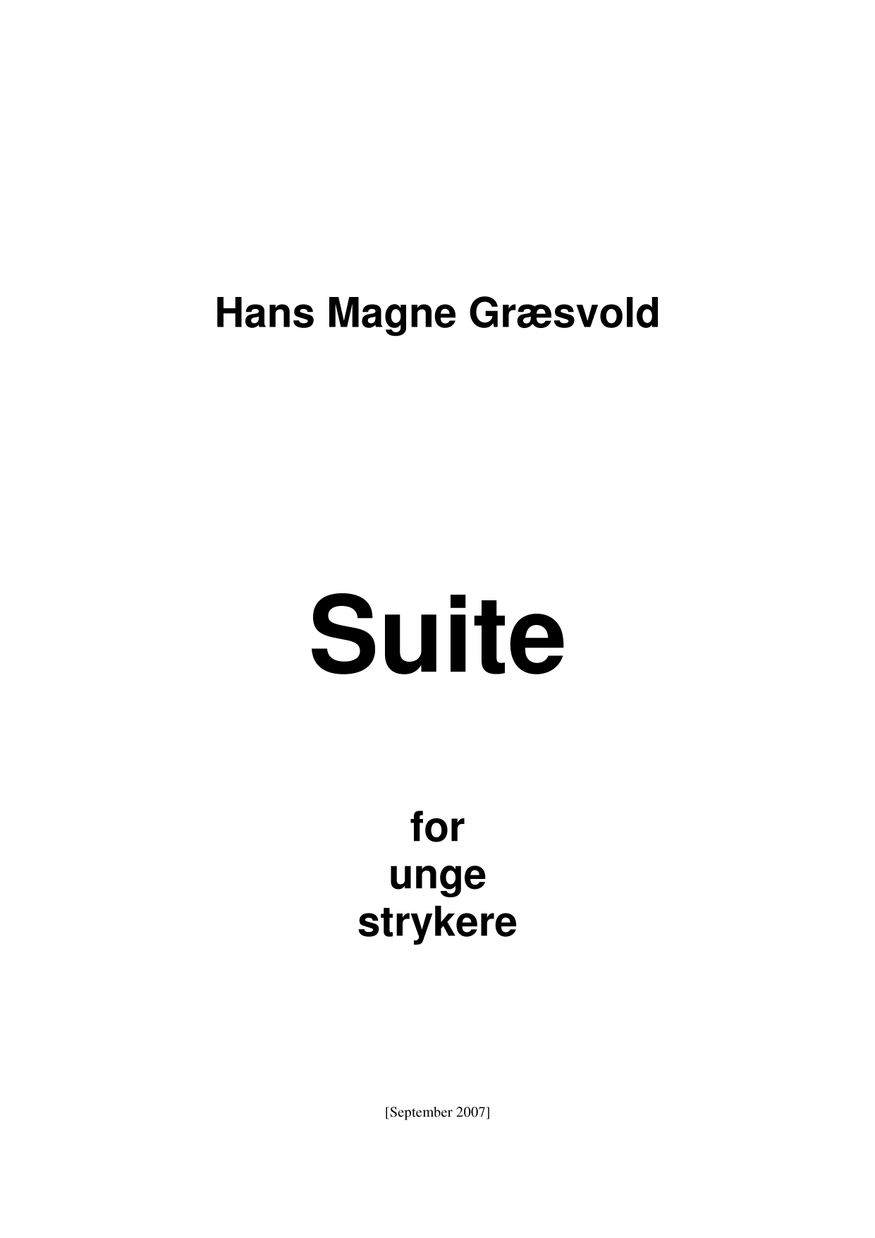 Suite for unge strykere