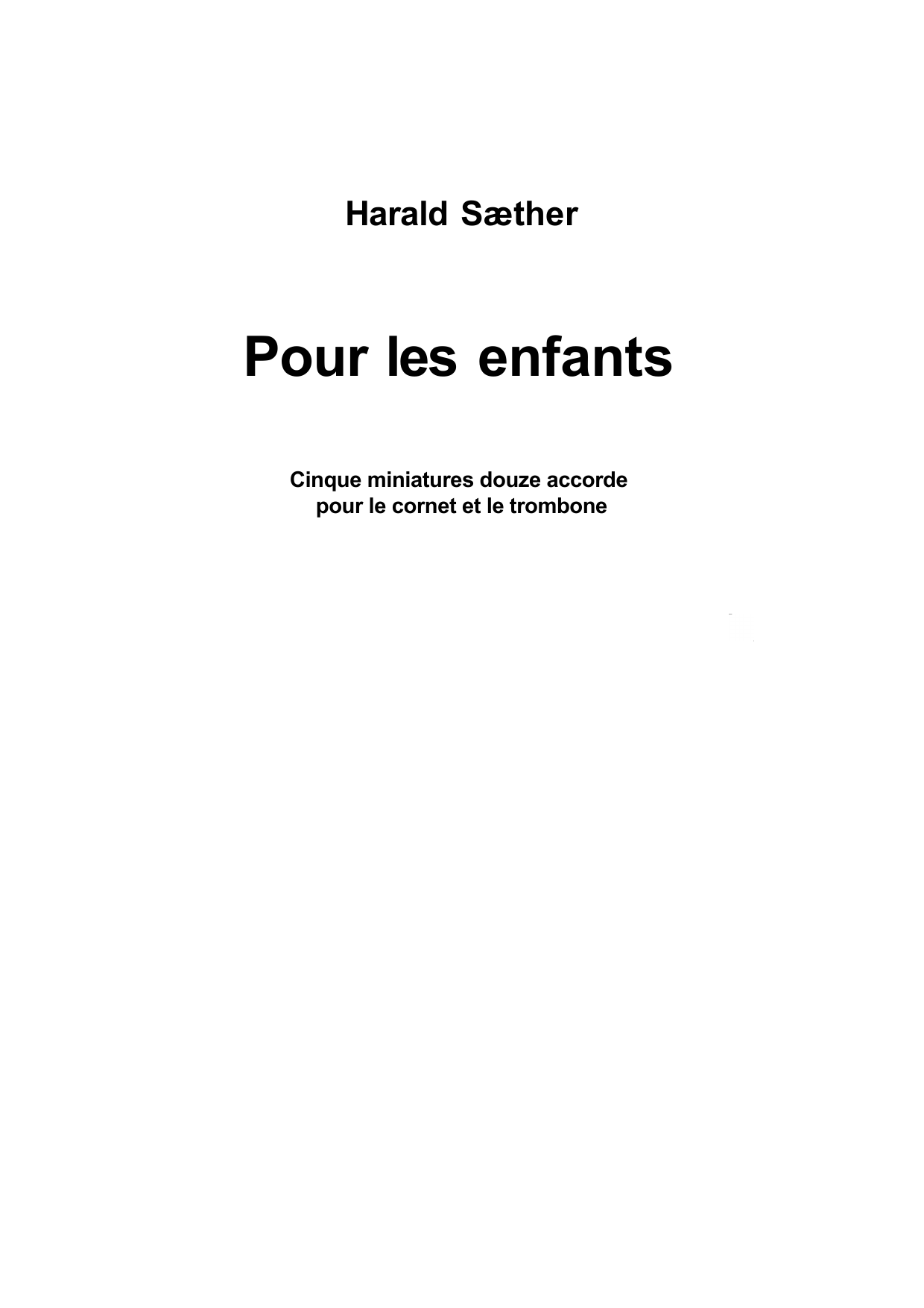Pour les enfants - Cinque miniatures douze accordé pour le cornet et le trombone