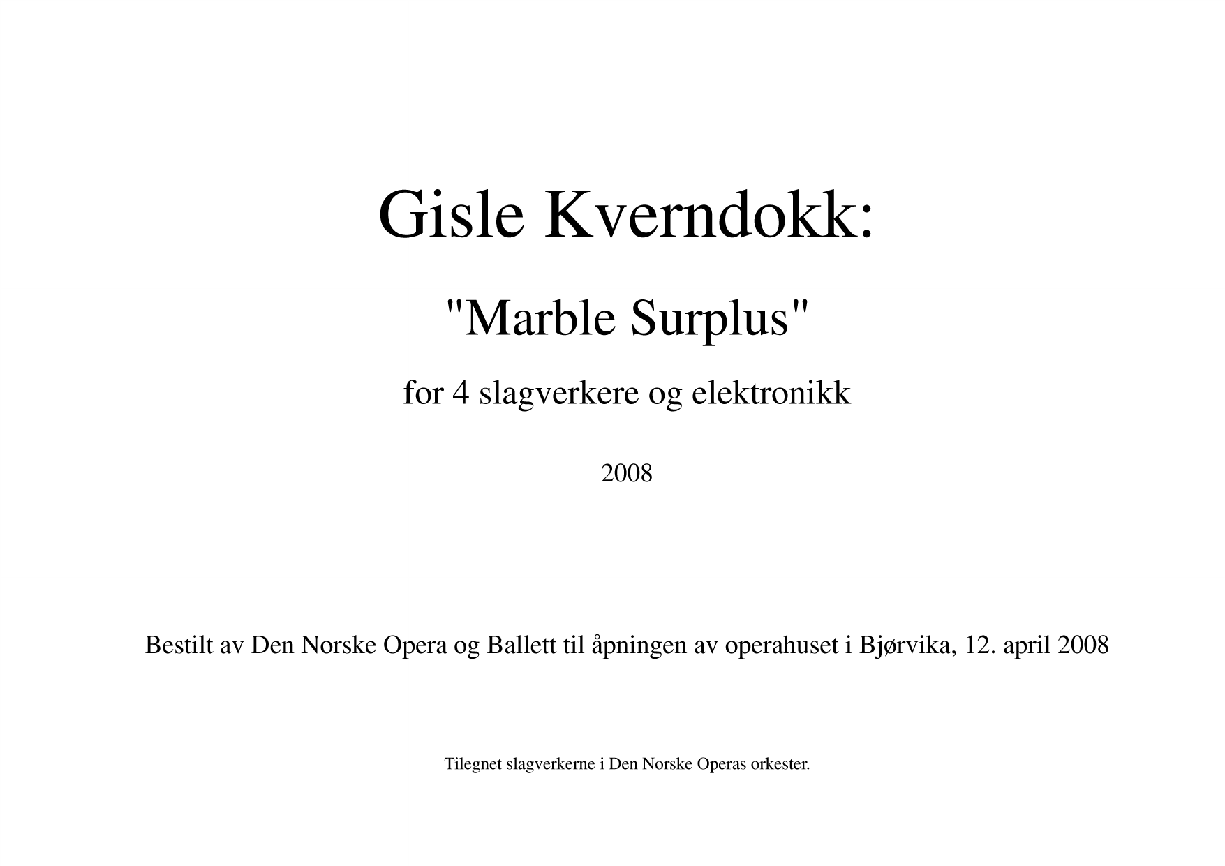 Marble Surplus - For 4 slagverkere og elektronikk