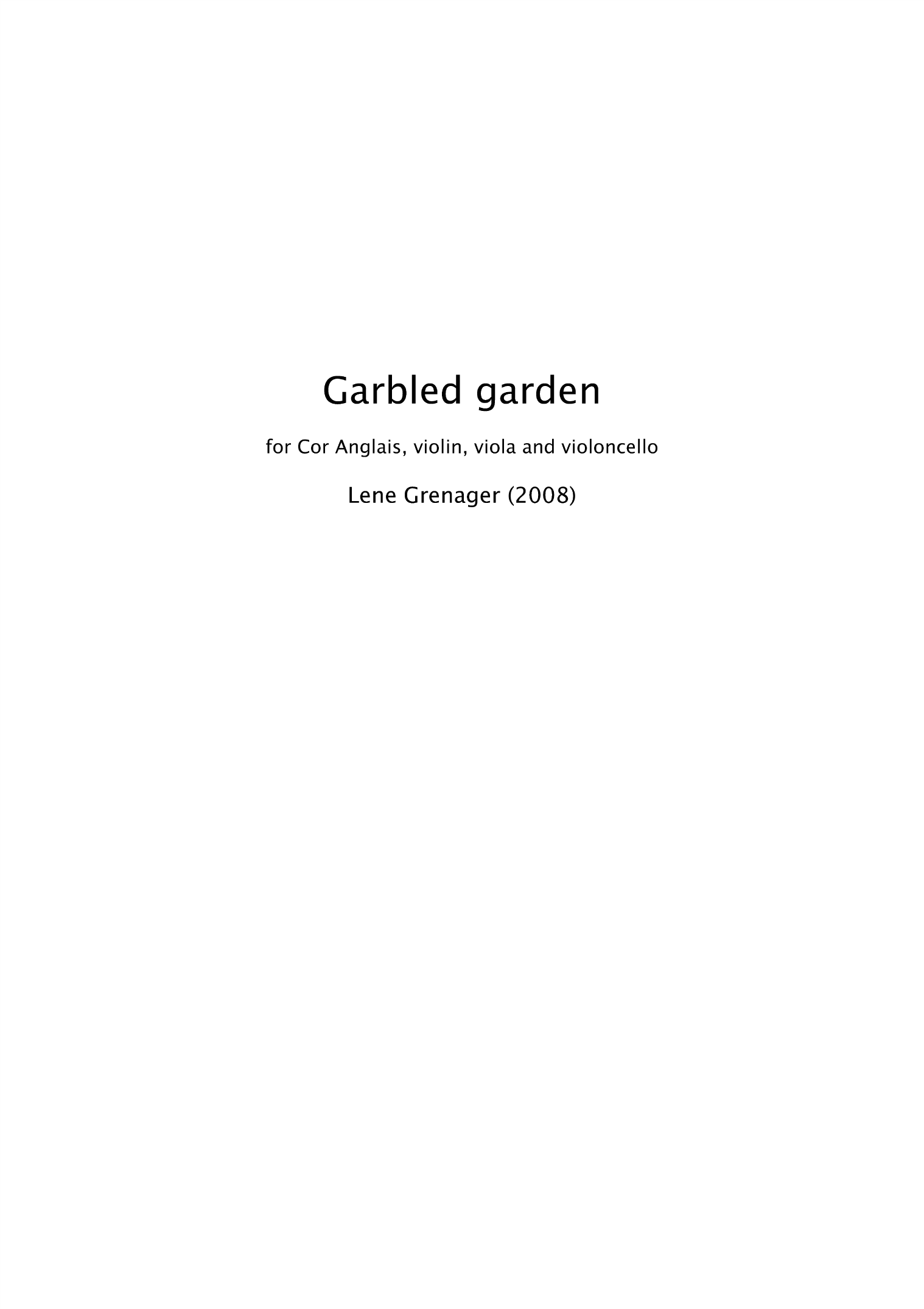 Garbled Garden - For cor anglais, violin, viola and violoncello