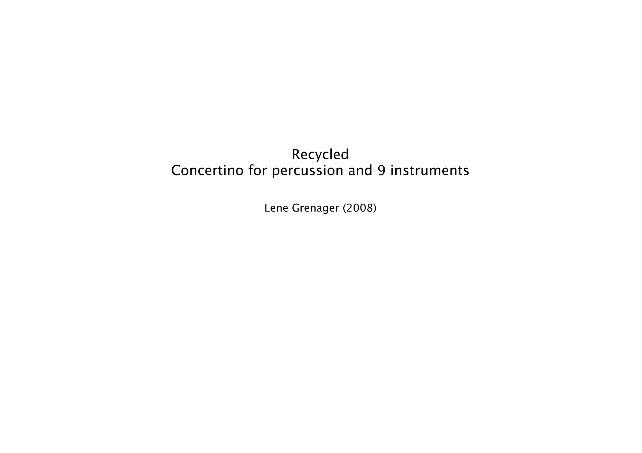 Recycled - Concertino for percussion and 9 instrument