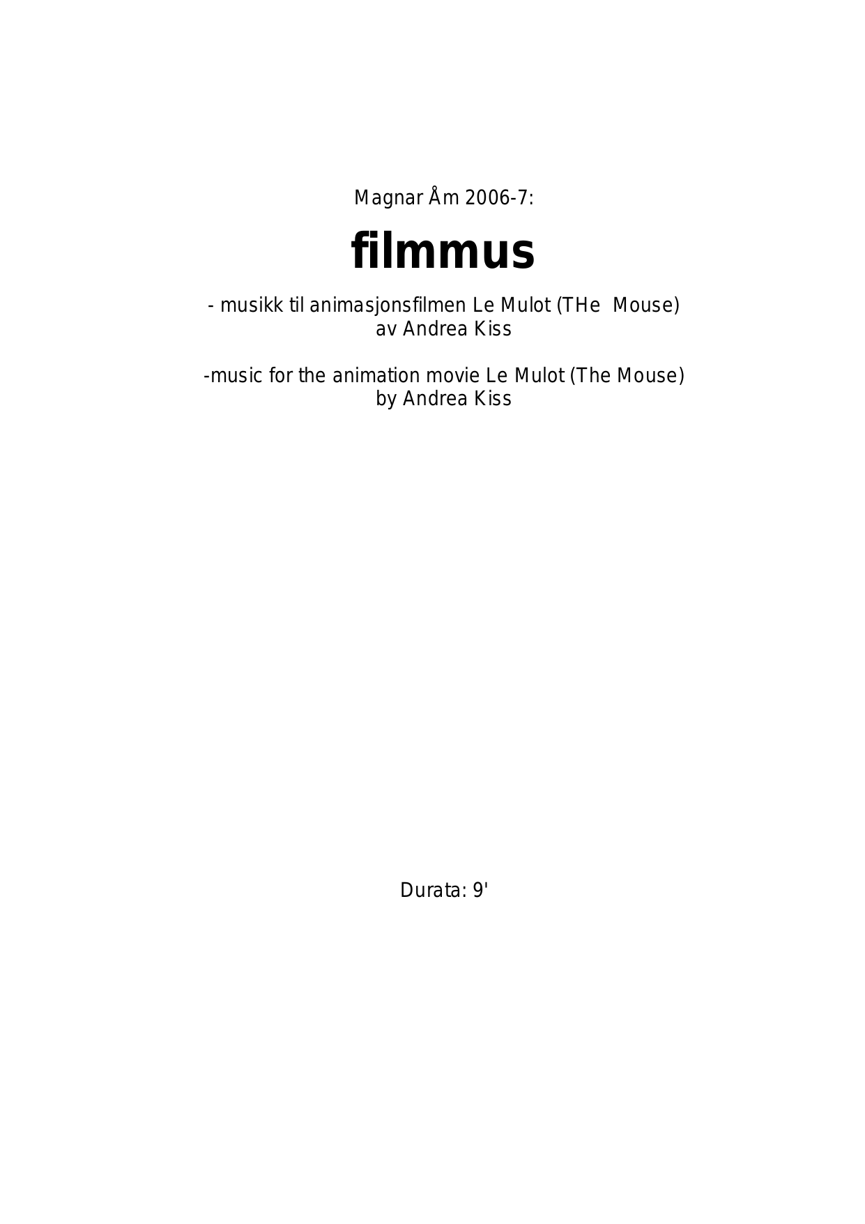 filmmus - music for the animation movie Le Mulot (The Mouse) by Andrea Kiss