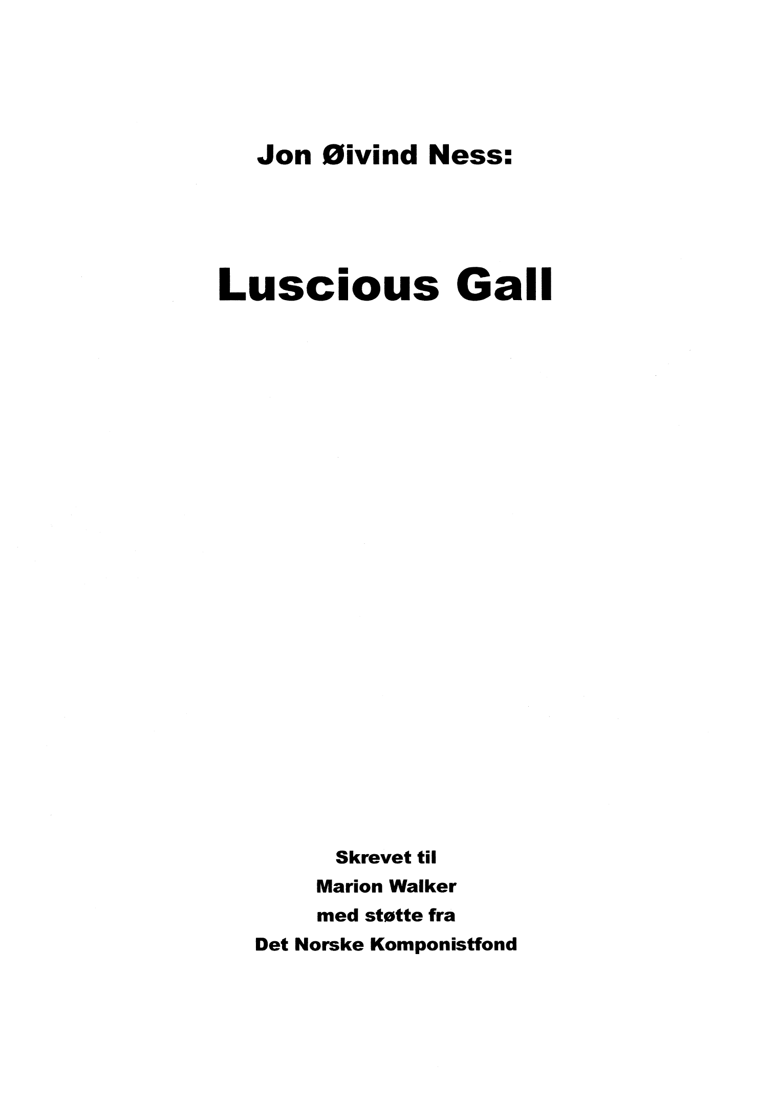 Luscious Gall