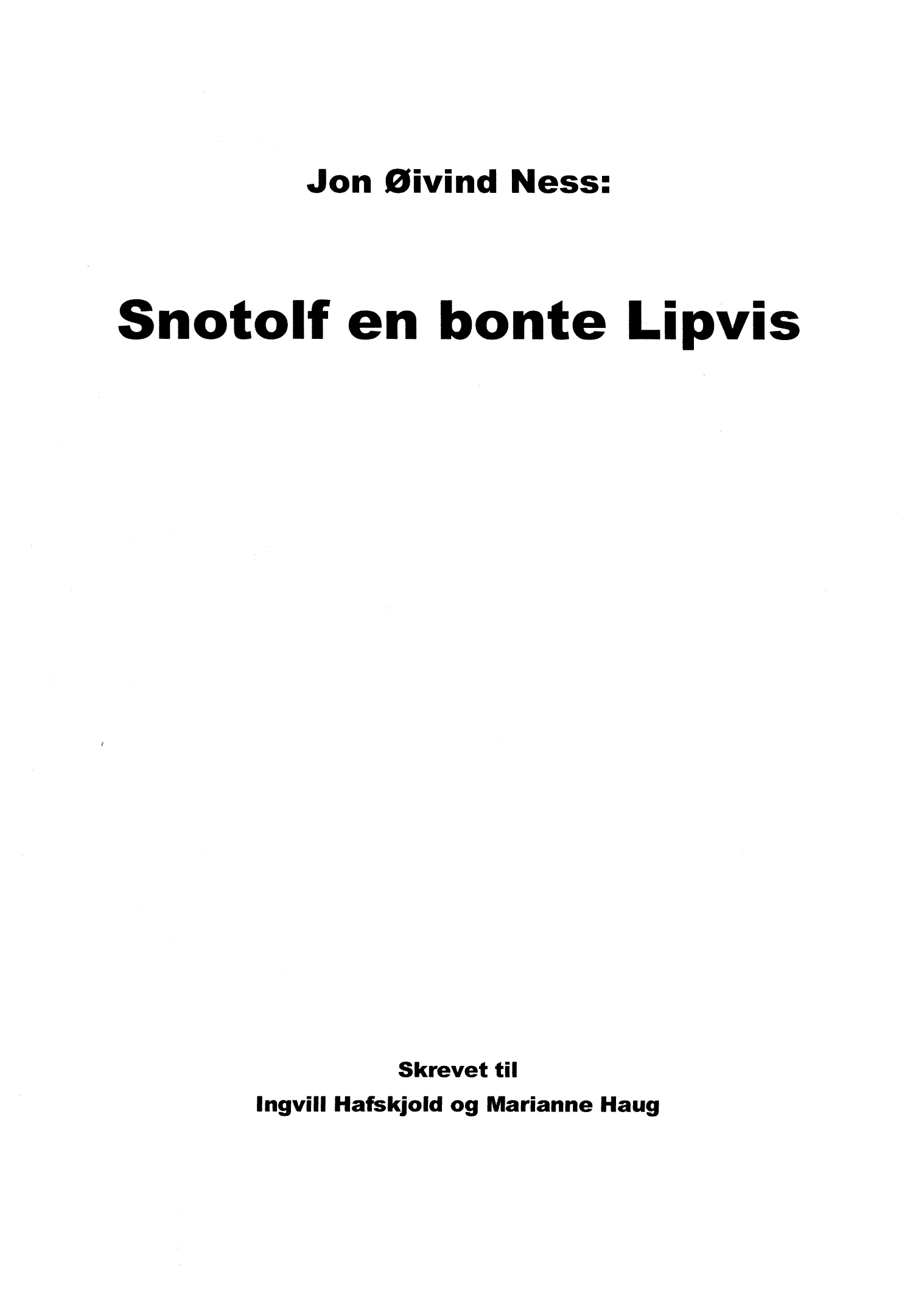 Snotolf en Bonte lipvis