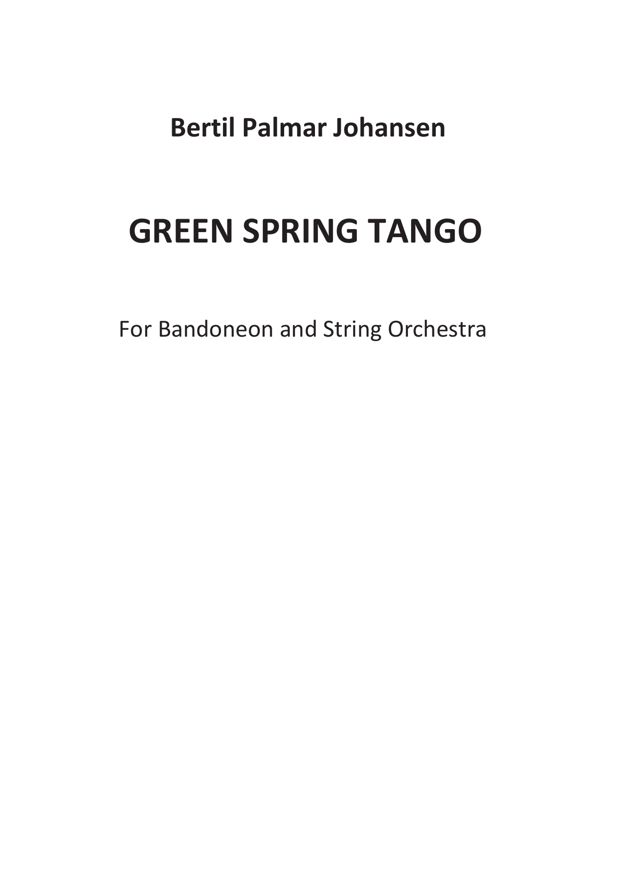 Green Spring Tango - For Bandoneon and String Orchestra (or string quintet 2 violins, viola, cello and bass)