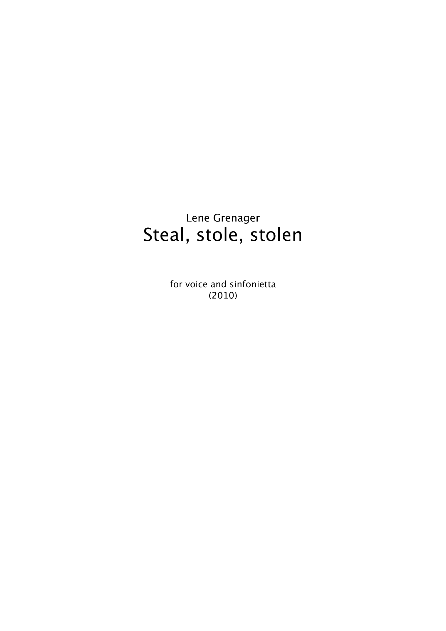 Steal, stole, stolen - For voice and sinfonietta