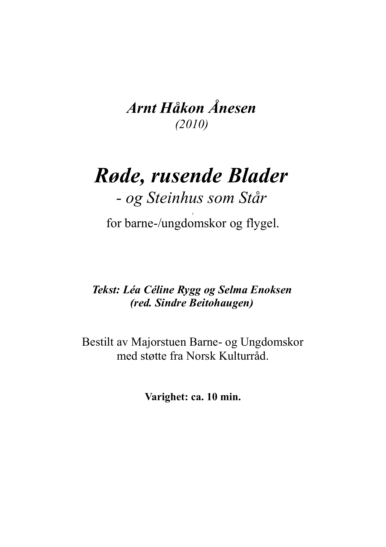 Røde, rusende blader - og steinhus som står - For barne-/ ungdomskor og flygel