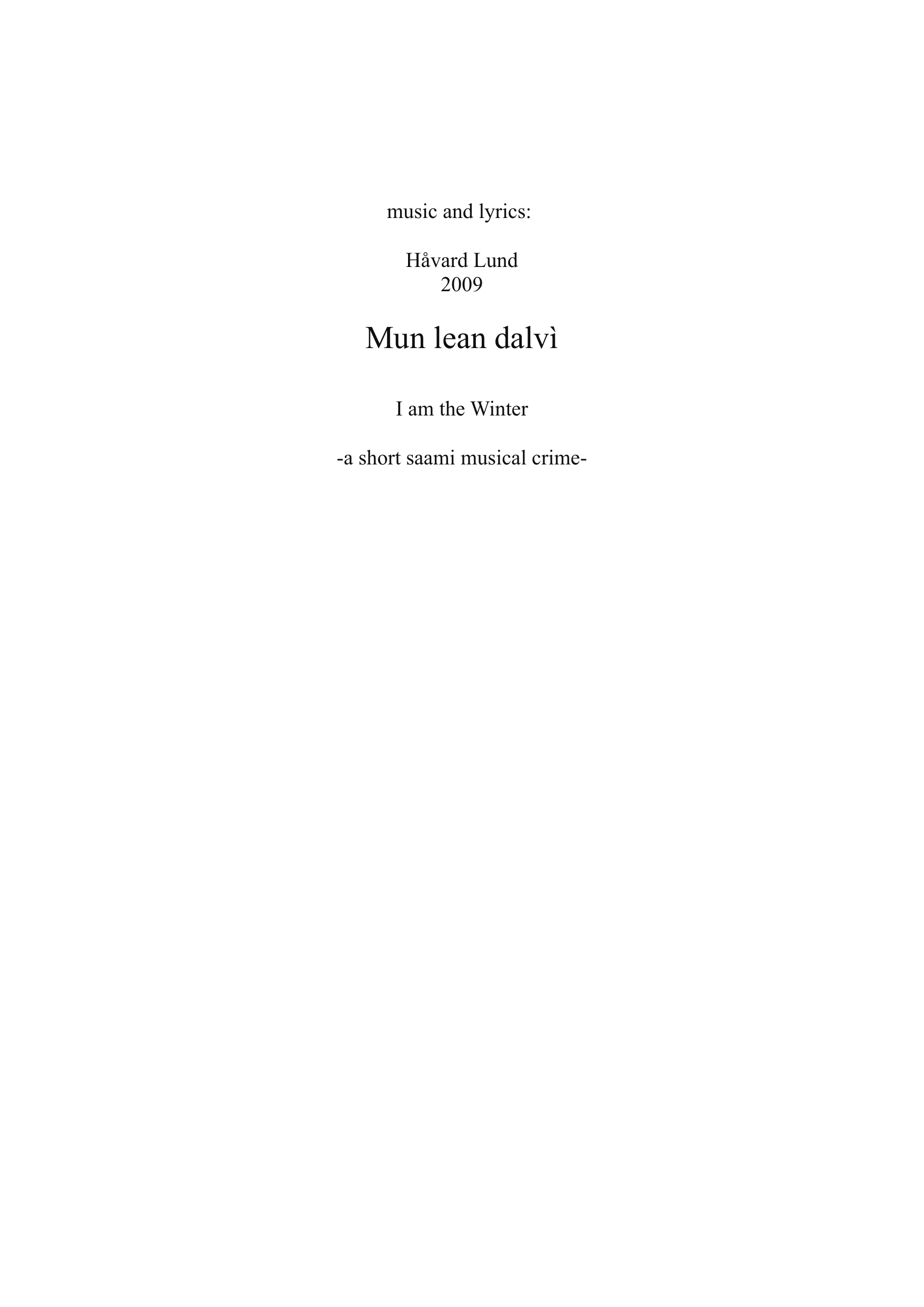 I am the Winter - A short Saami Musical Crime