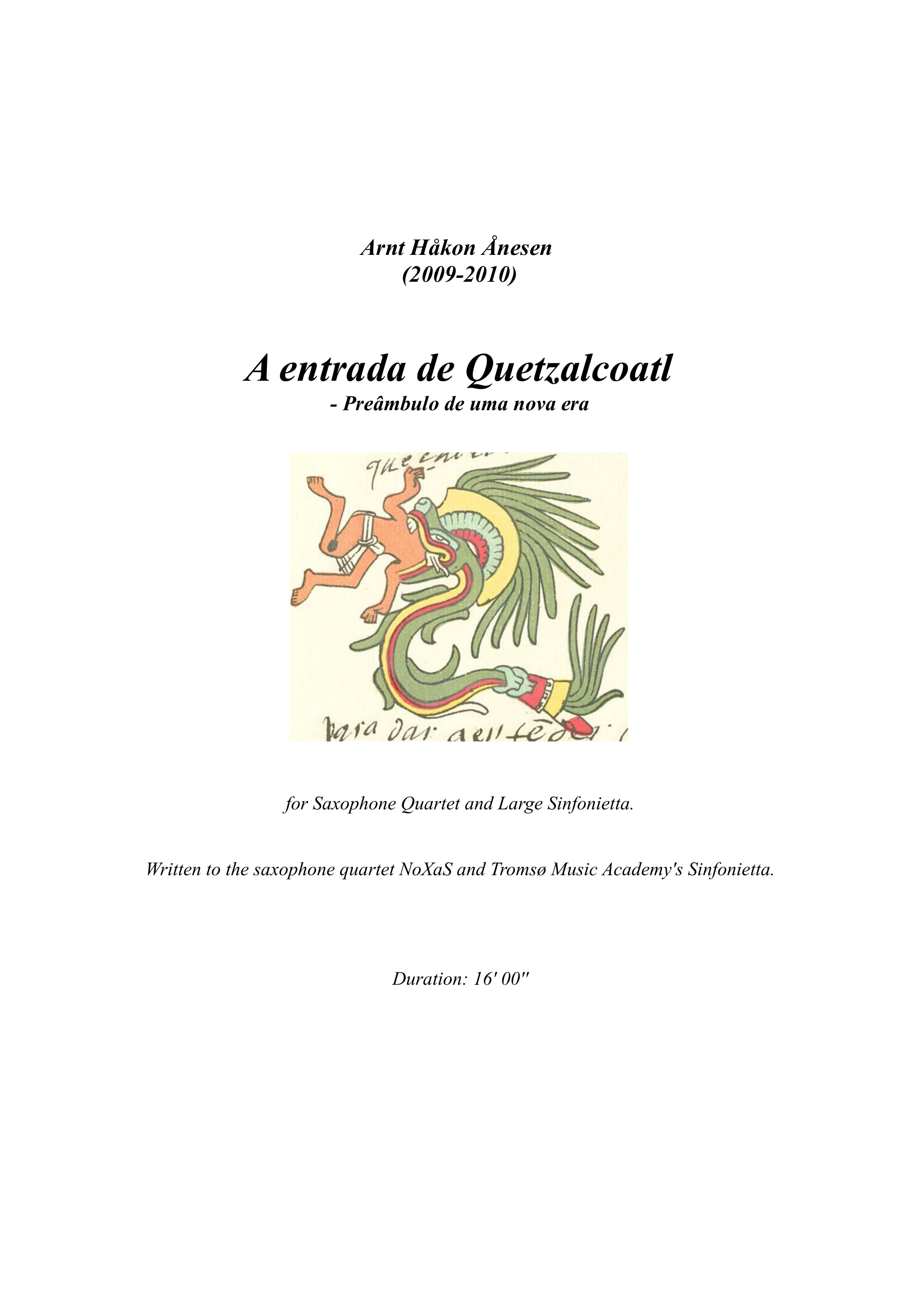 A entrada de Quetzalcoatl - Preâmbulo de uma nova era